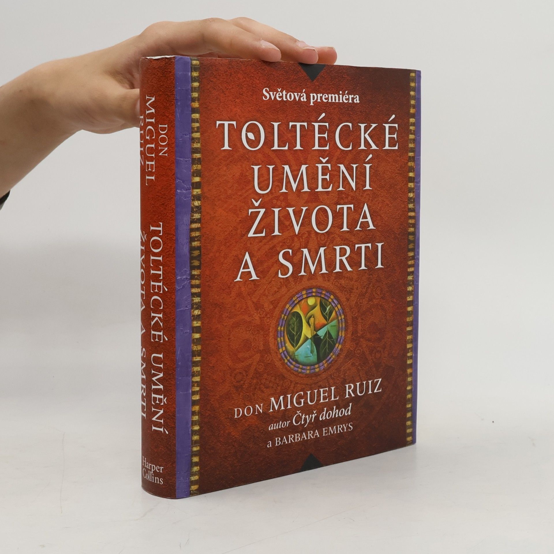 Barbara Emrys Toltécké umění života a smrti