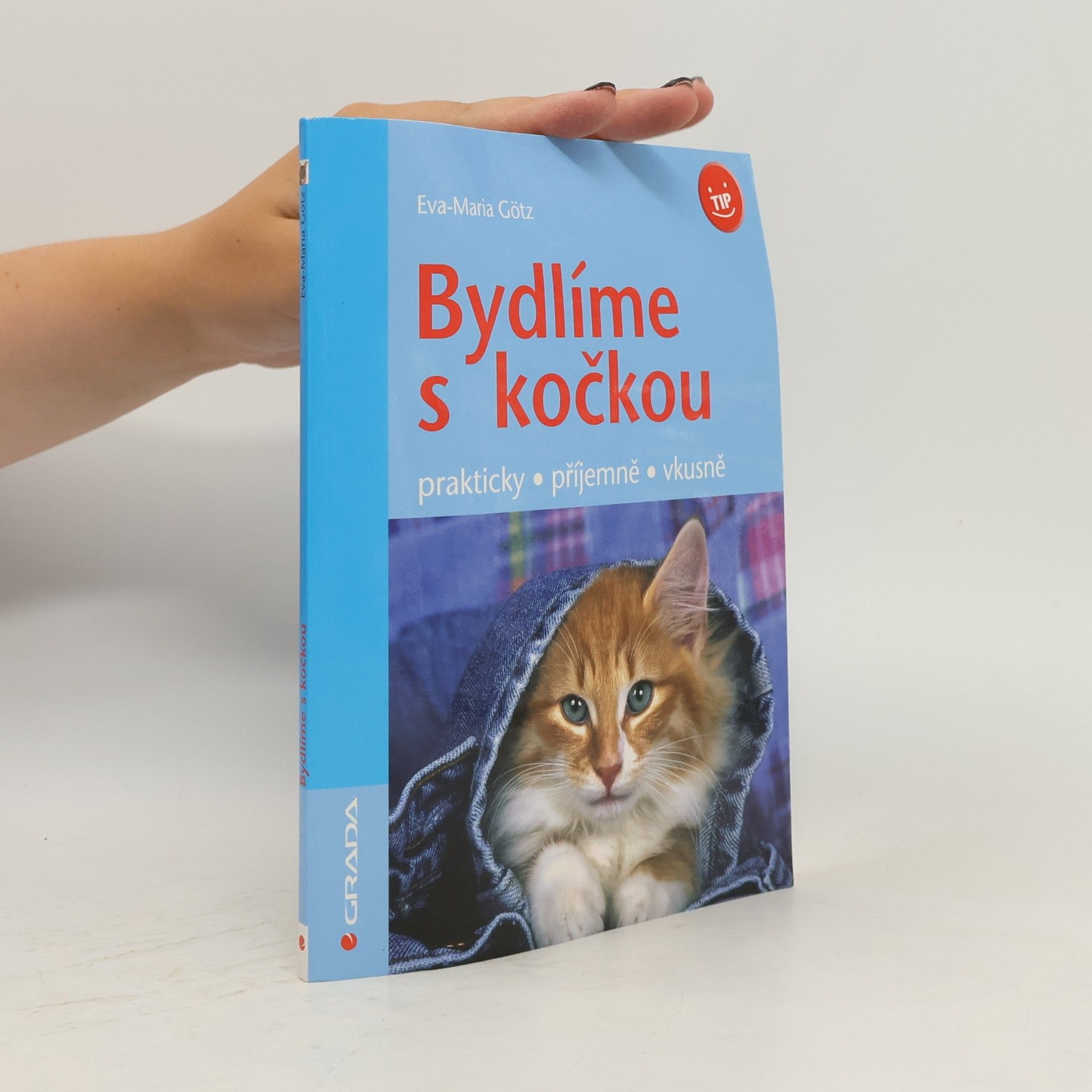 EvaMaria Götz Bydlíme s kočkou. Prakticky, příjemně, vkusně