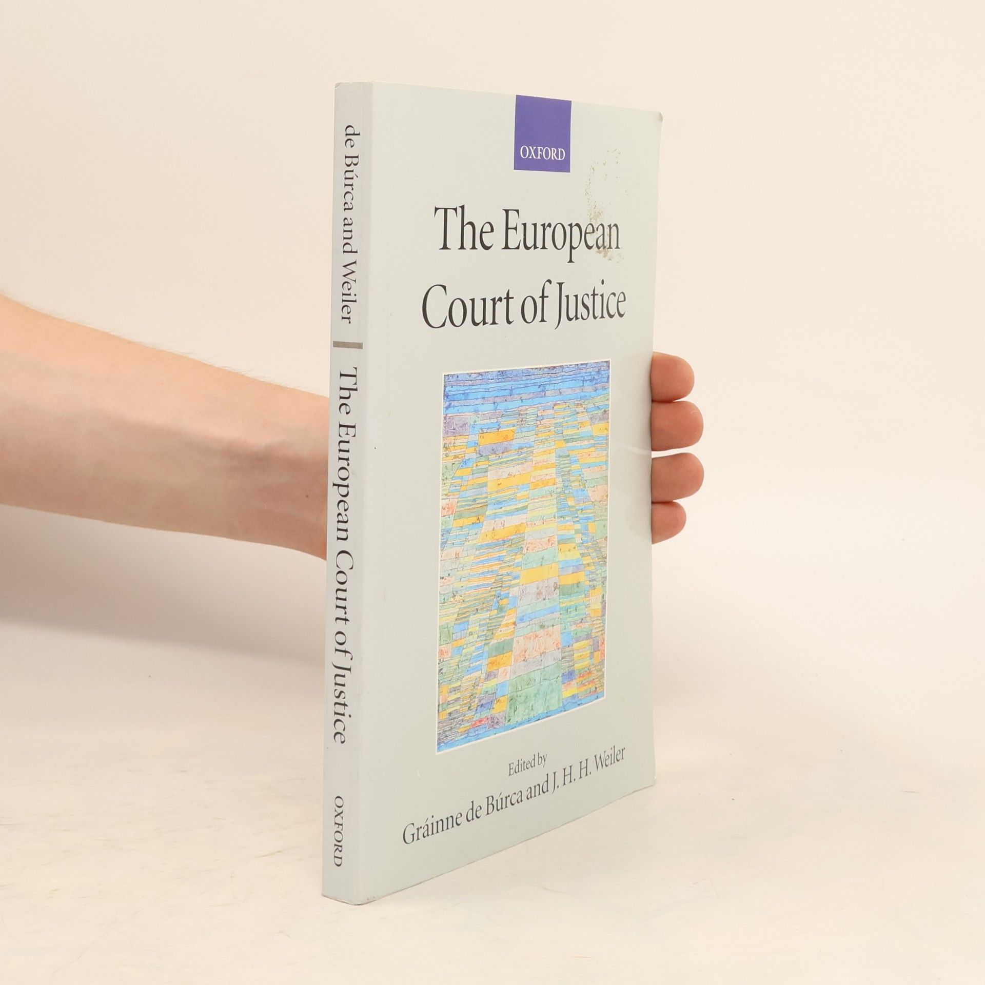 Joseph H. H. Weiler Academy of European Law: The European Court of Justice