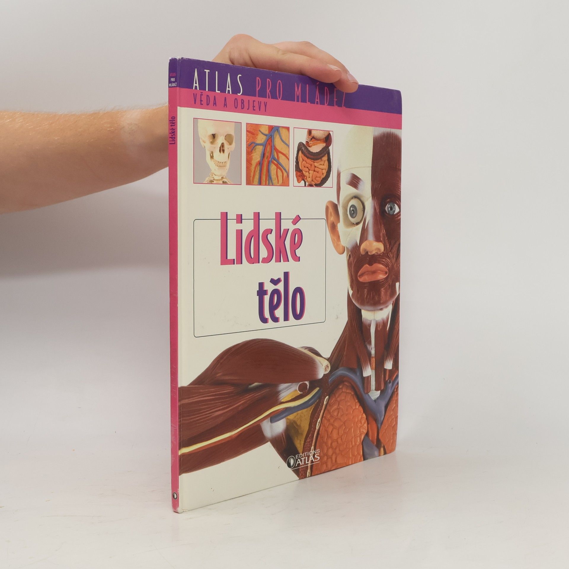 Kolektív autorov Atlas pro mládež. Lidské tělo