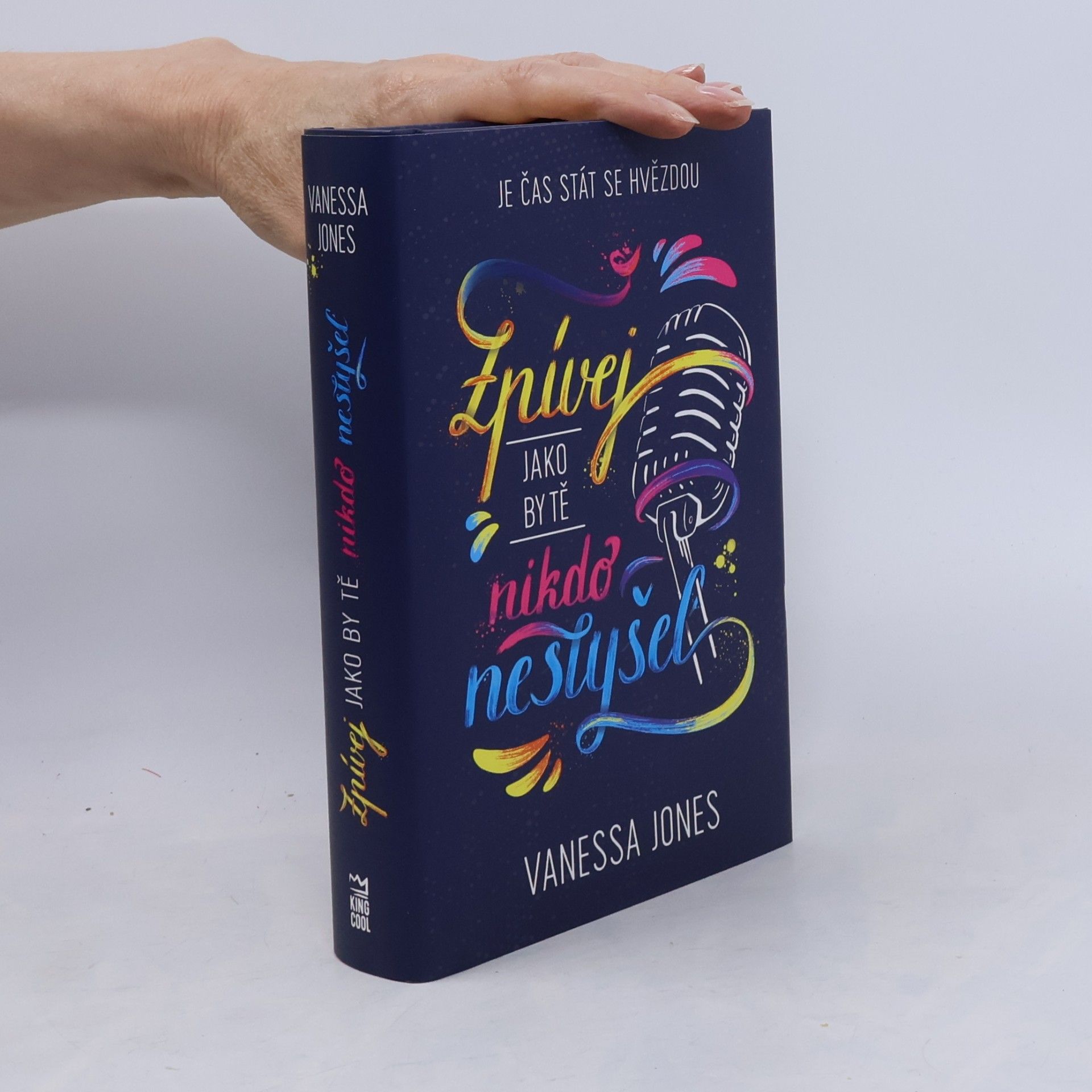 Vanessa Jones Zpívej, jako by tě nikdo neslyšel