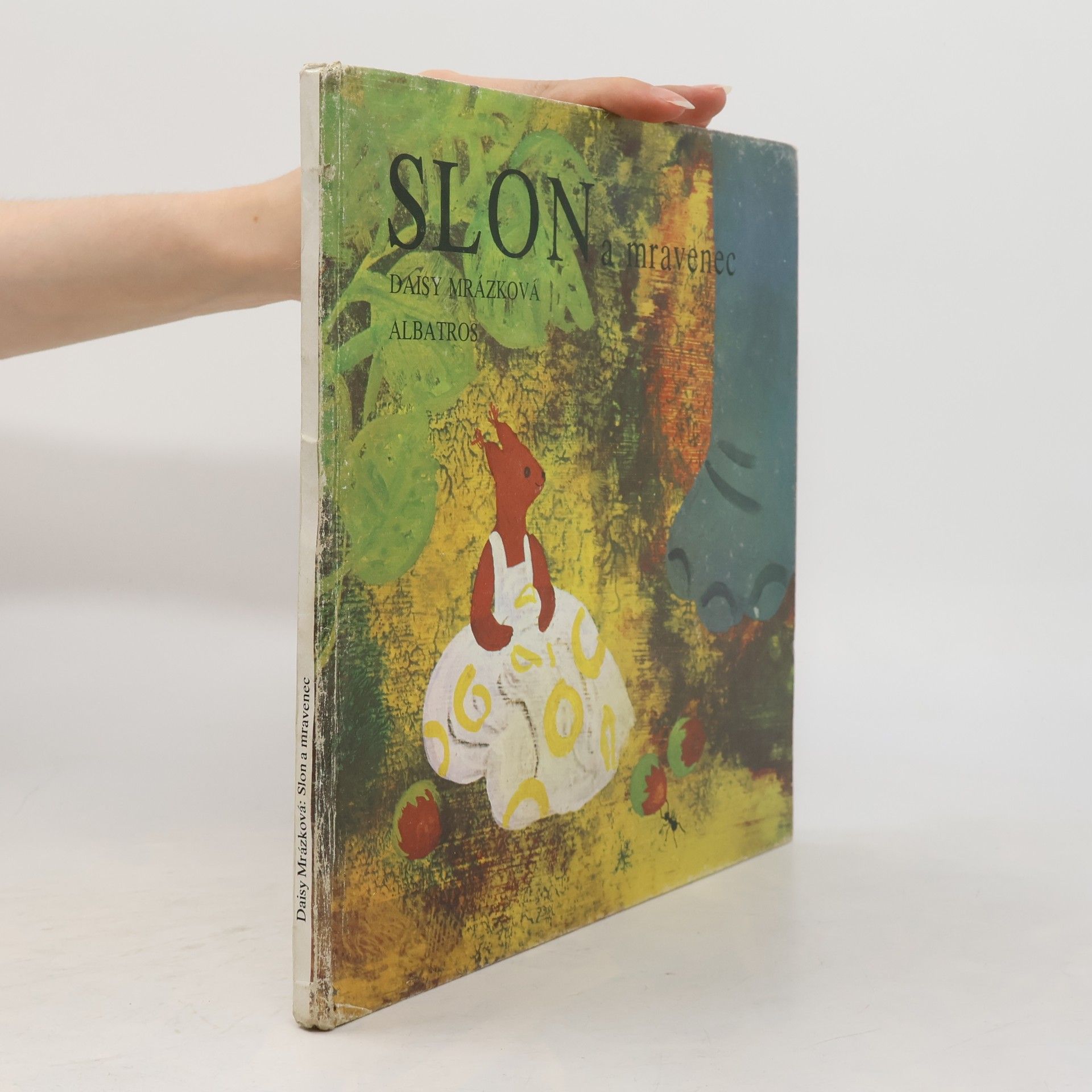 Daisy Mrázková Slon a mravenec
