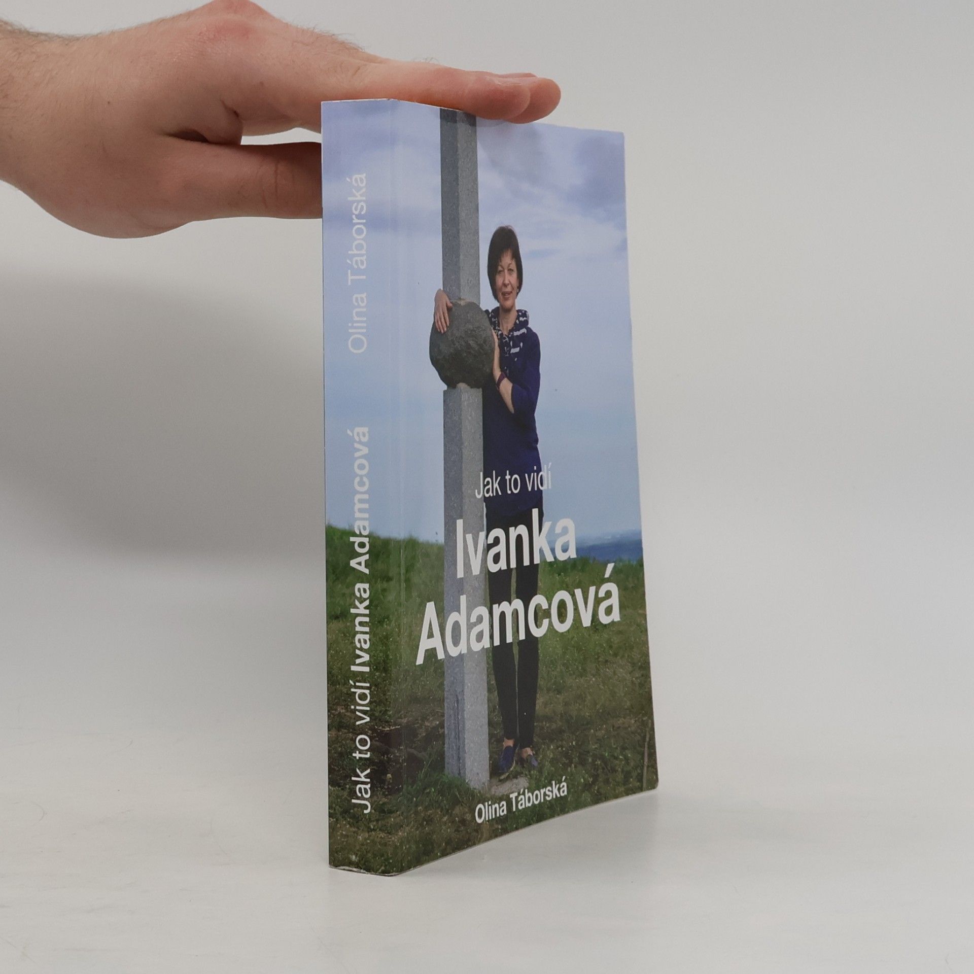 Ivanka Adamcová Jak to vidí Ivanka Adamcová
