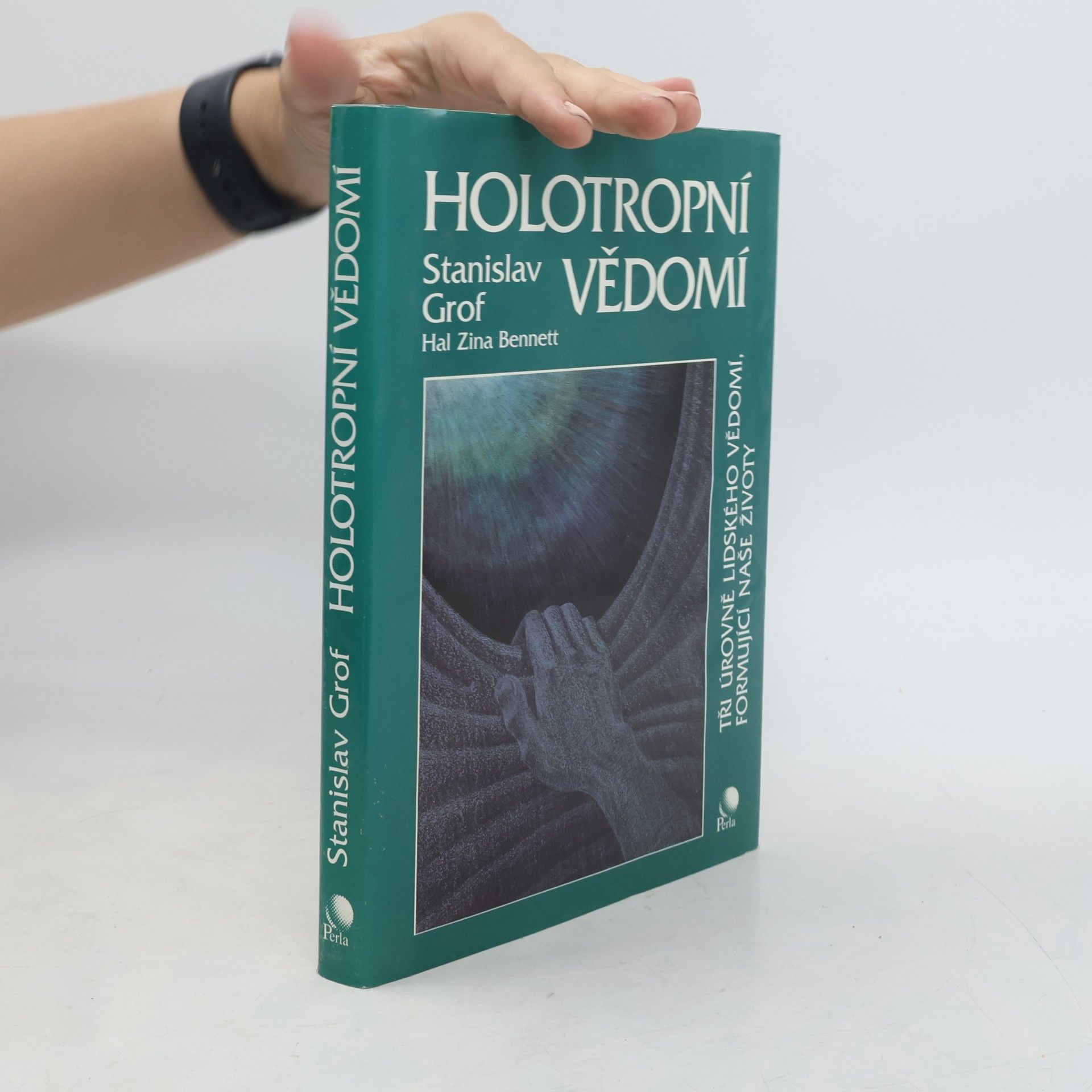 Stanislav Grof Holotropní vědomí