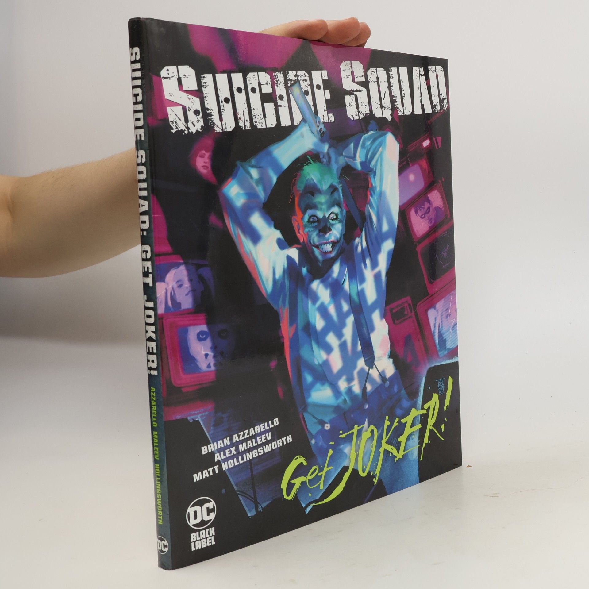 Brian Azzarello Suicide Squad: Get Joker!