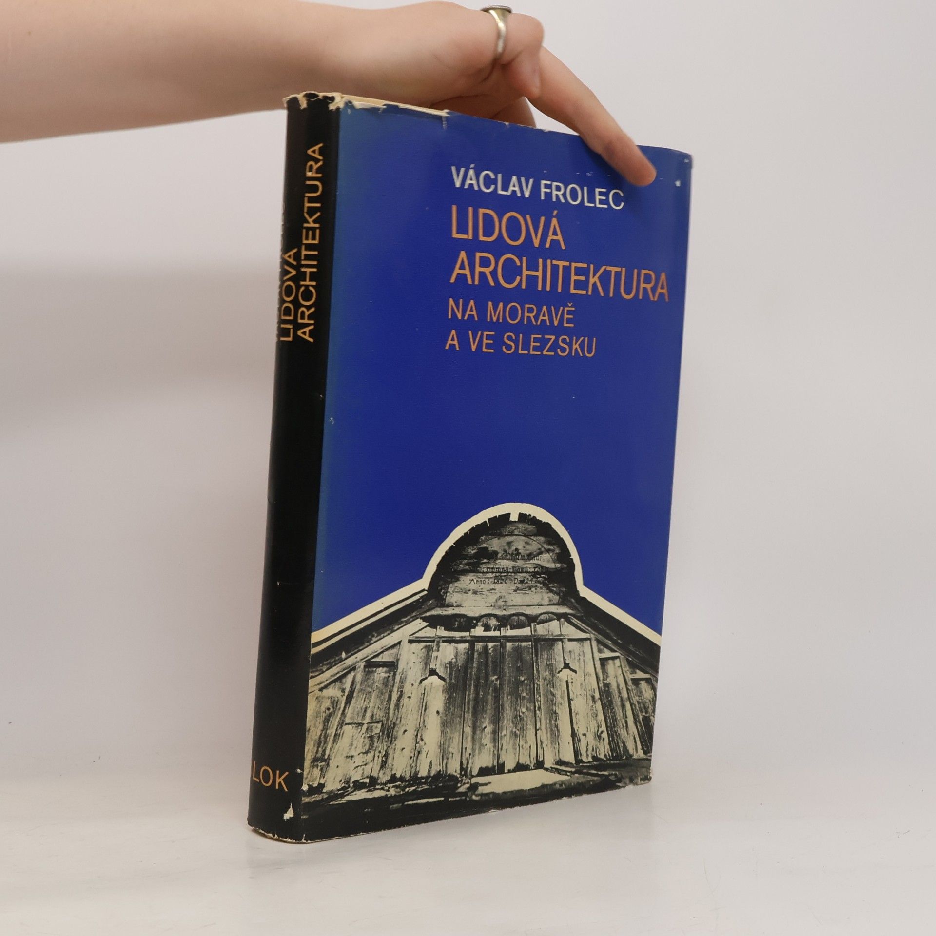 Václav Frolec Lidová architektura na Moravě a ve Slezsku