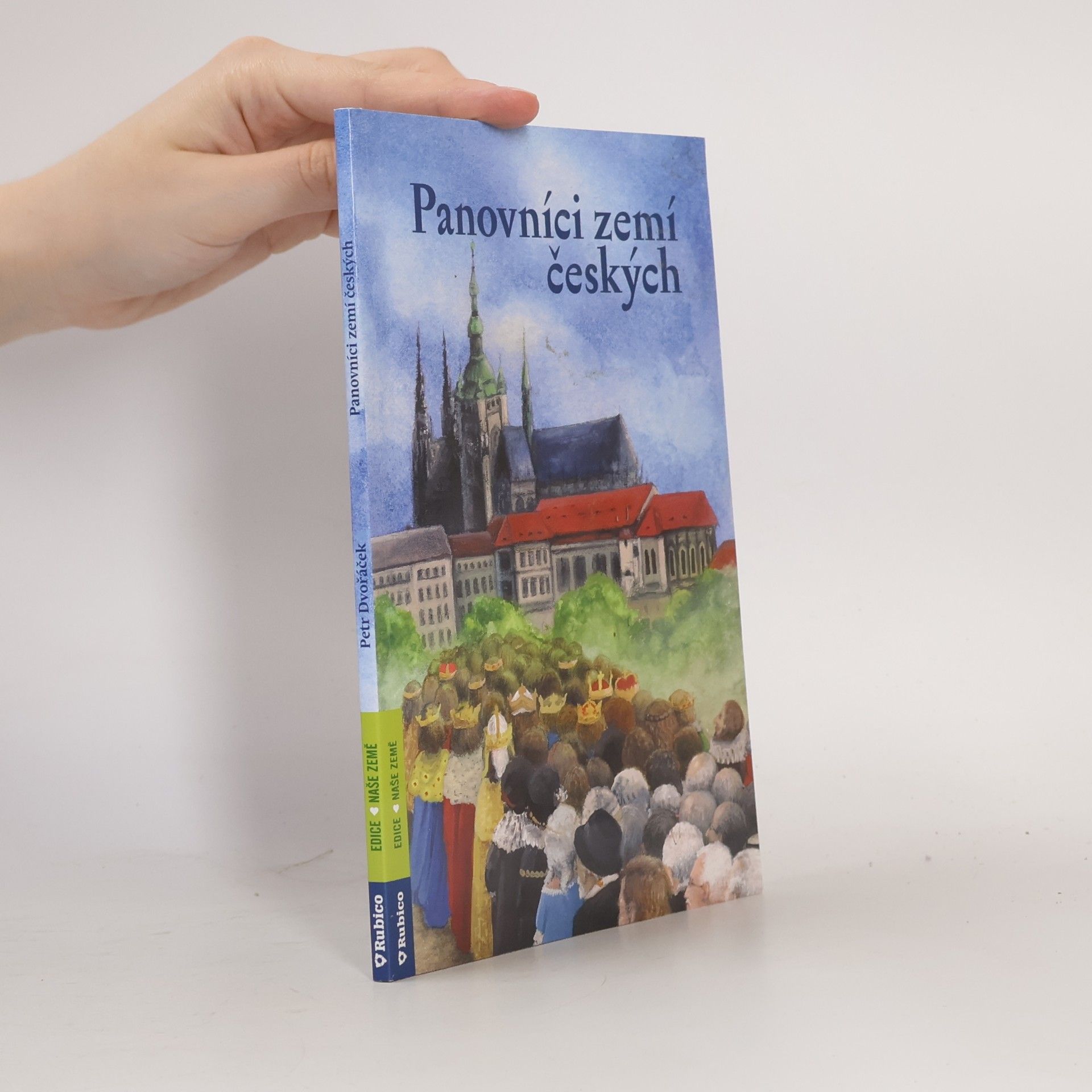 Petr Dvořáček Panovníci zemí českých