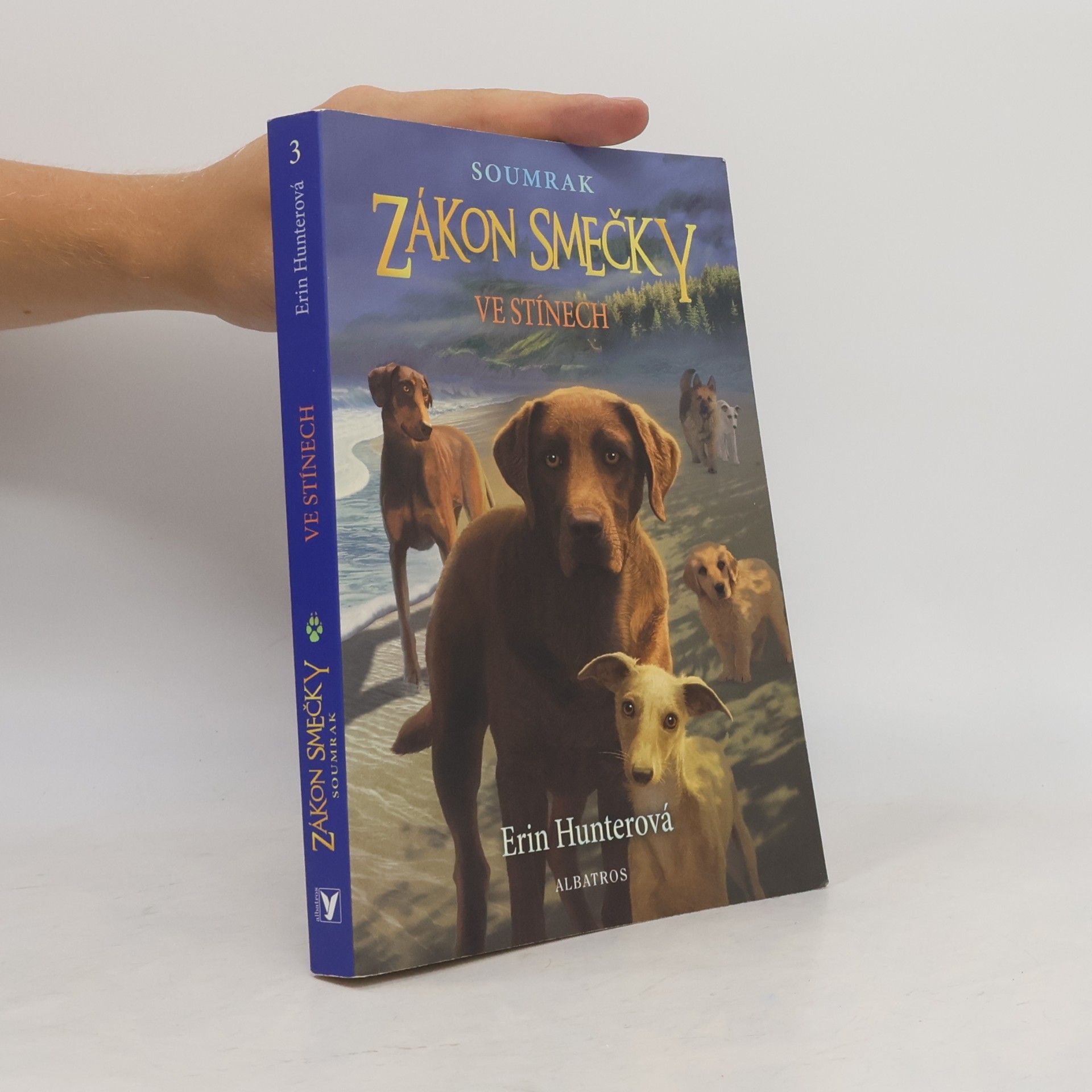 Erin Hunter Zákon smečky 3. Ve stínech