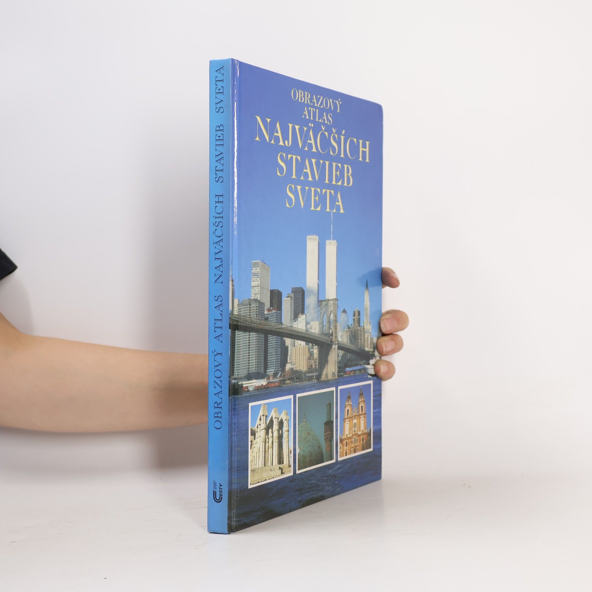 Philip Bagenal Obrazový atlas najväčších stavieb sveta