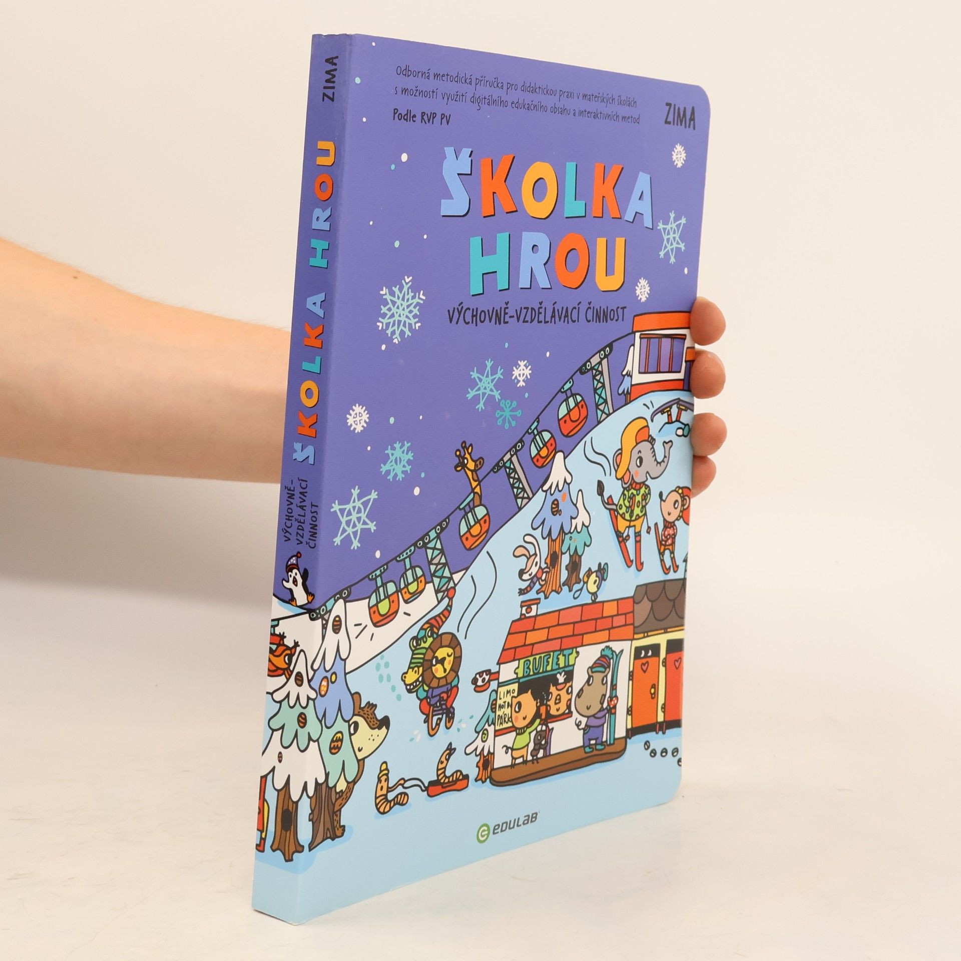 Kolektiv autorů Školka hrou. Výchovně-vzdělávací činnost. Zima