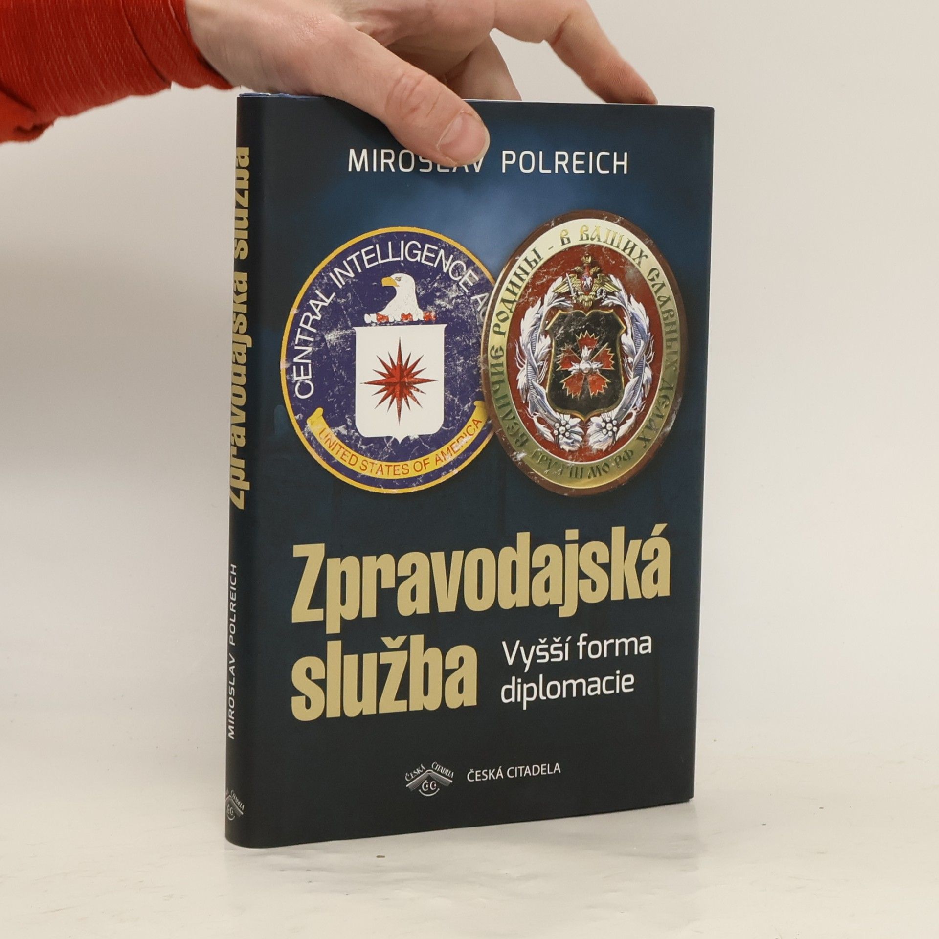 Miroslav Polreich Zpravodajská služba - Vyšší forma diplomacie