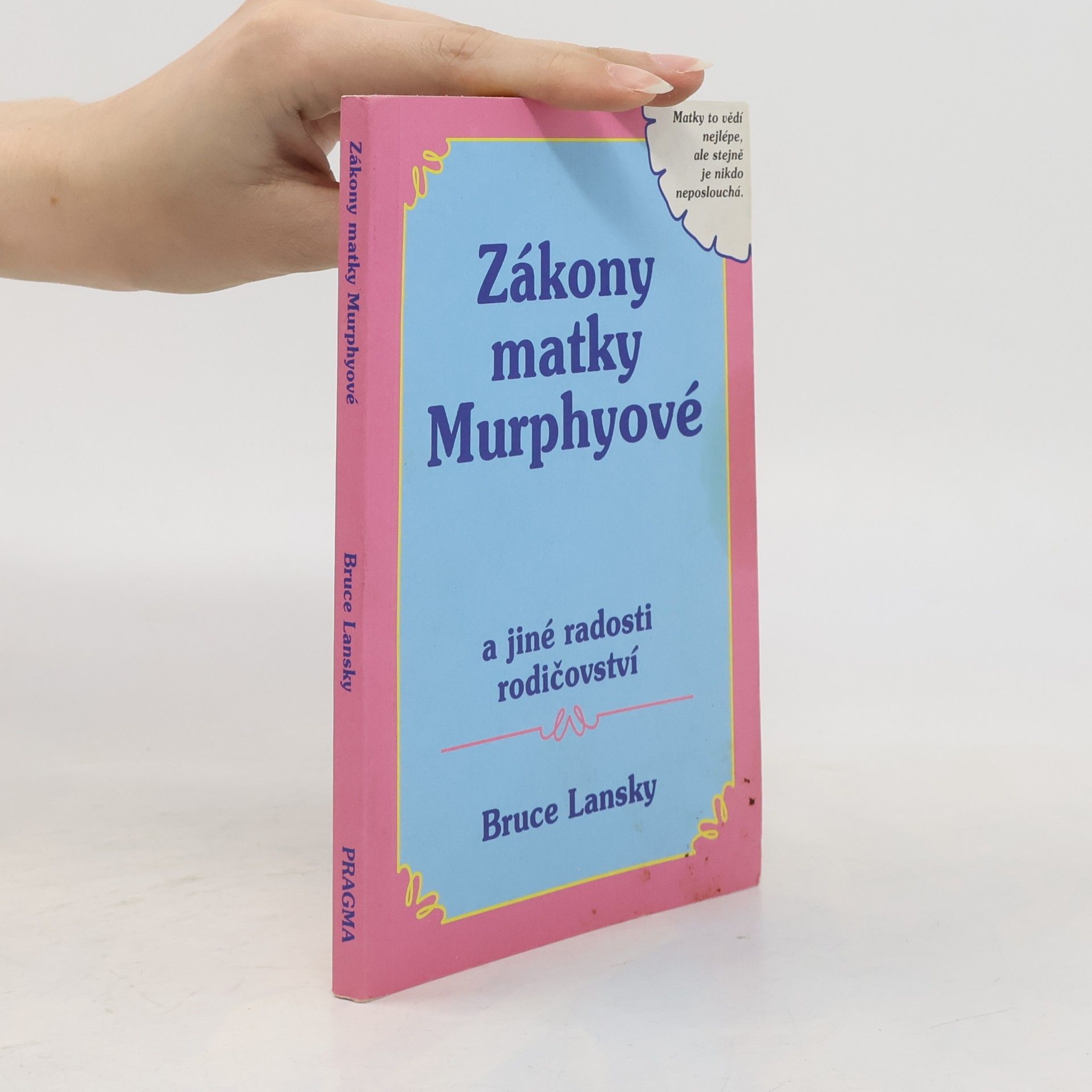 Bruce Lansky Zákony matky Murphyové