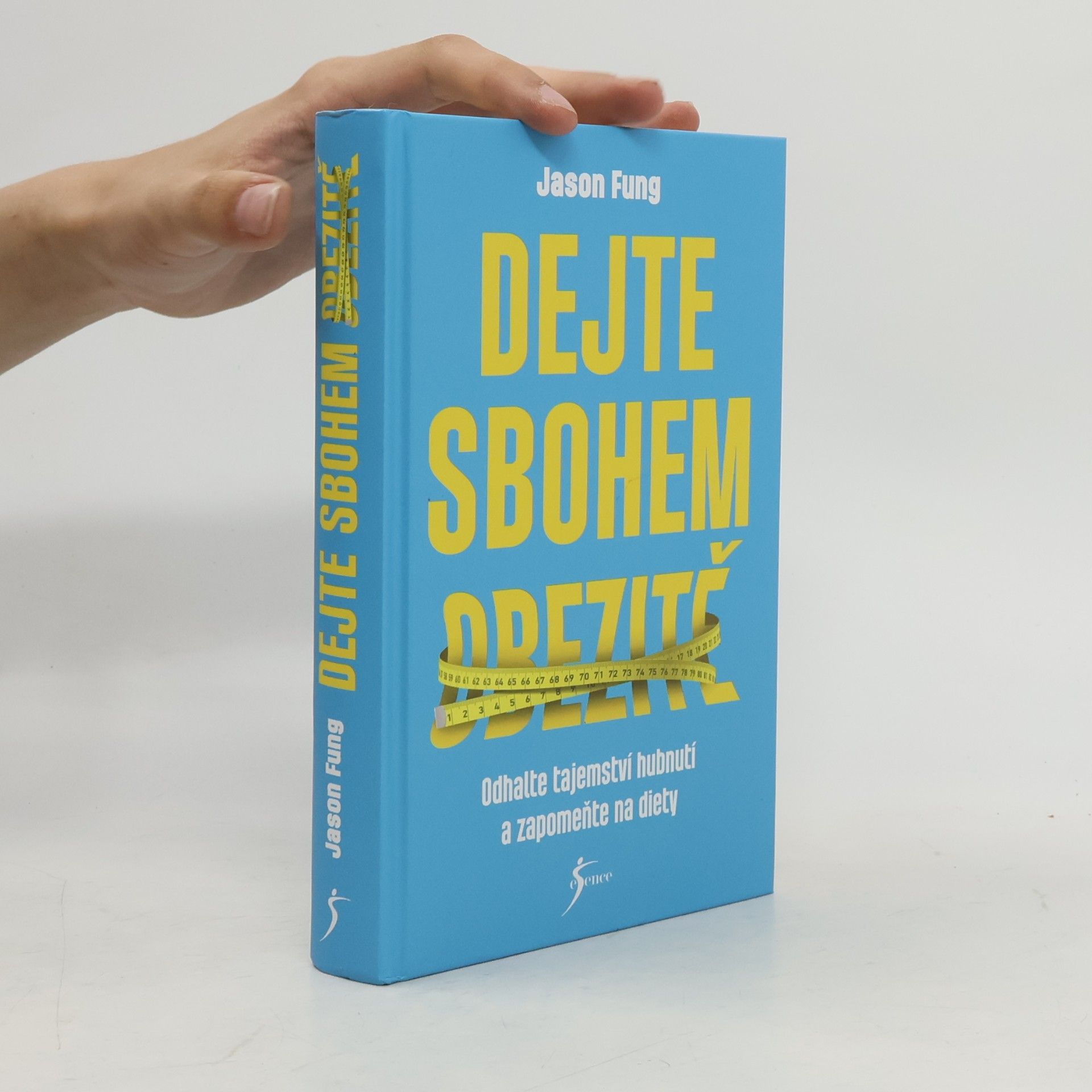 Jason Fung Dejte sbohem obezitě