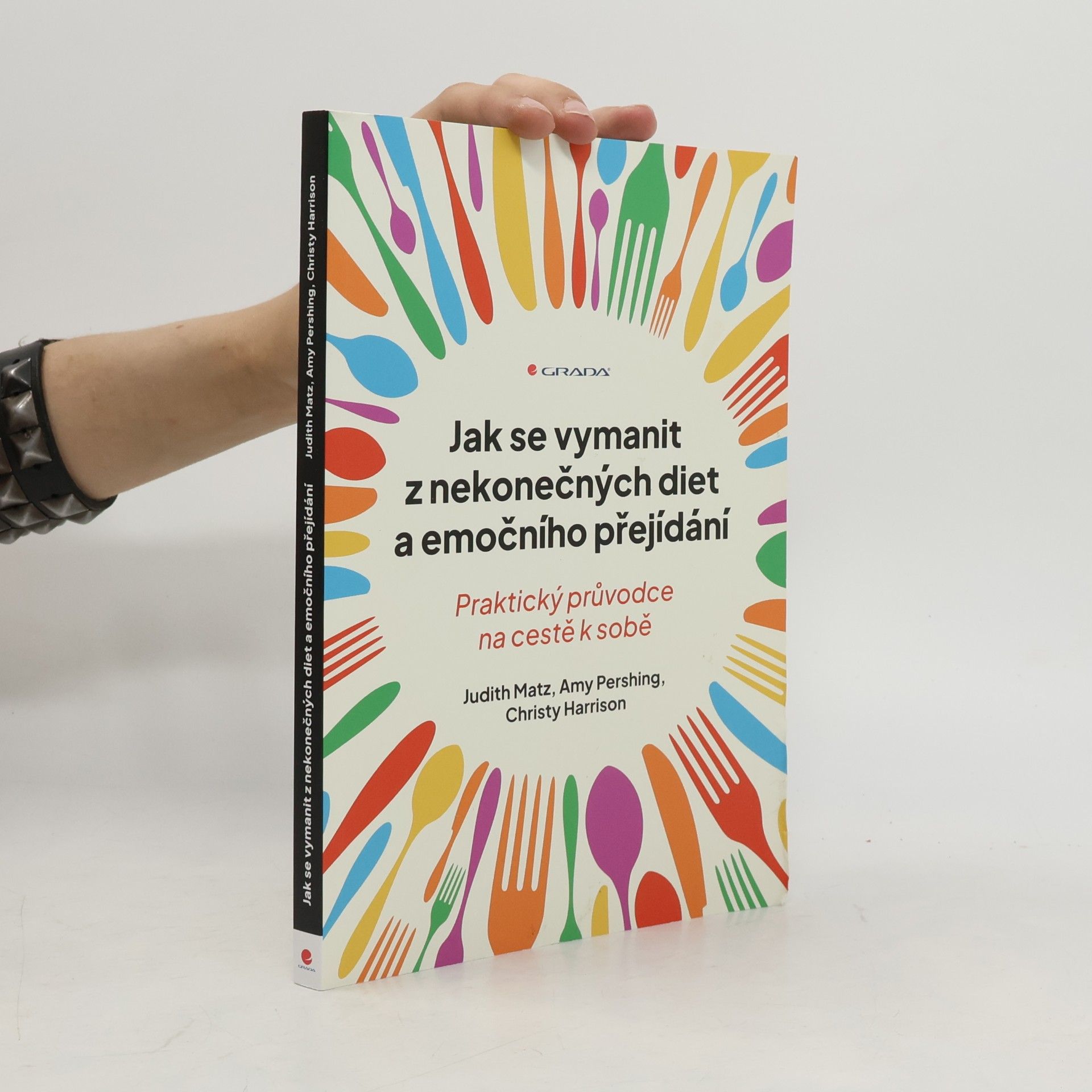 Judith Matz Jak se vymanit z nekonečných diet a emočního přejídání