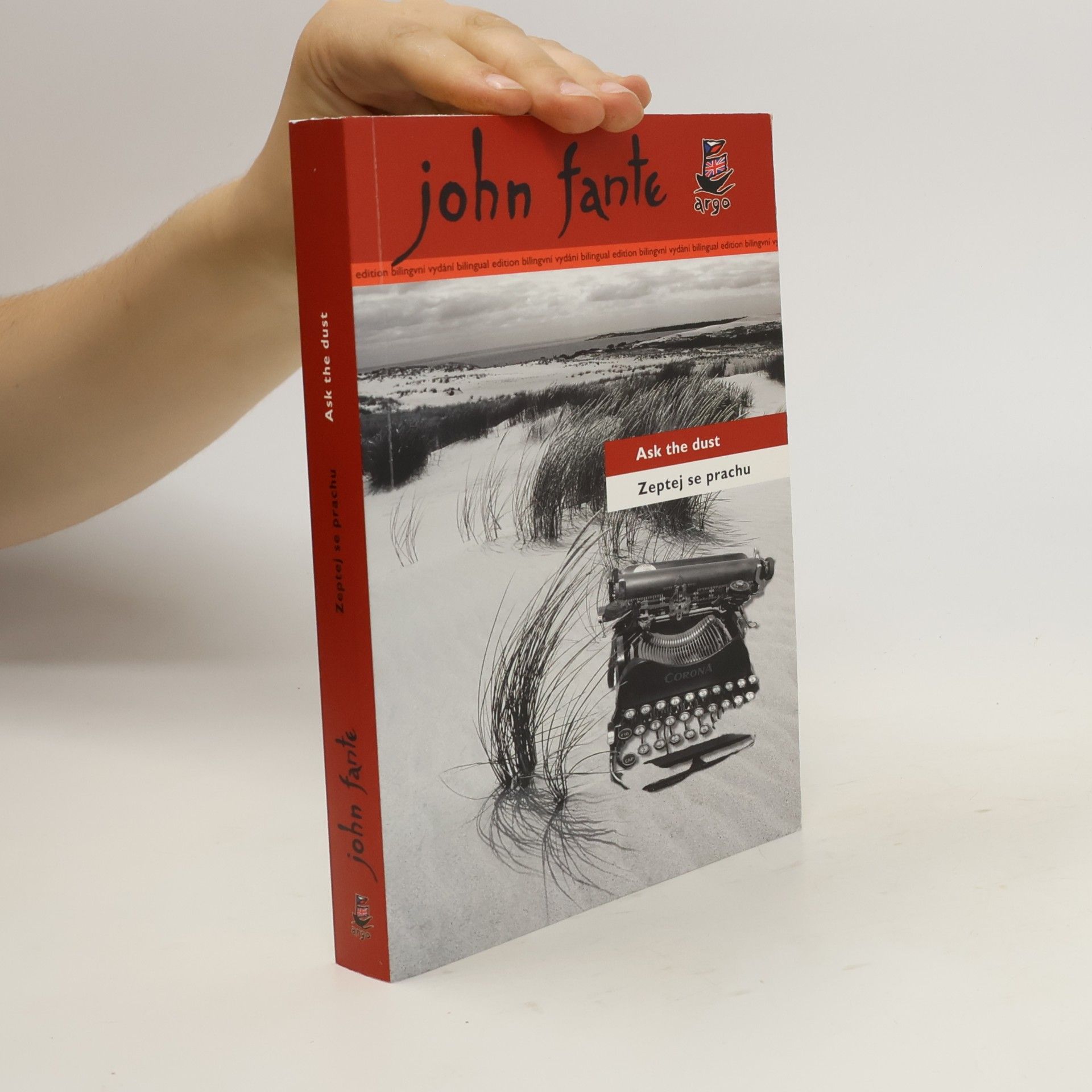 John Fante Ask the dust. Zeptej se prachu