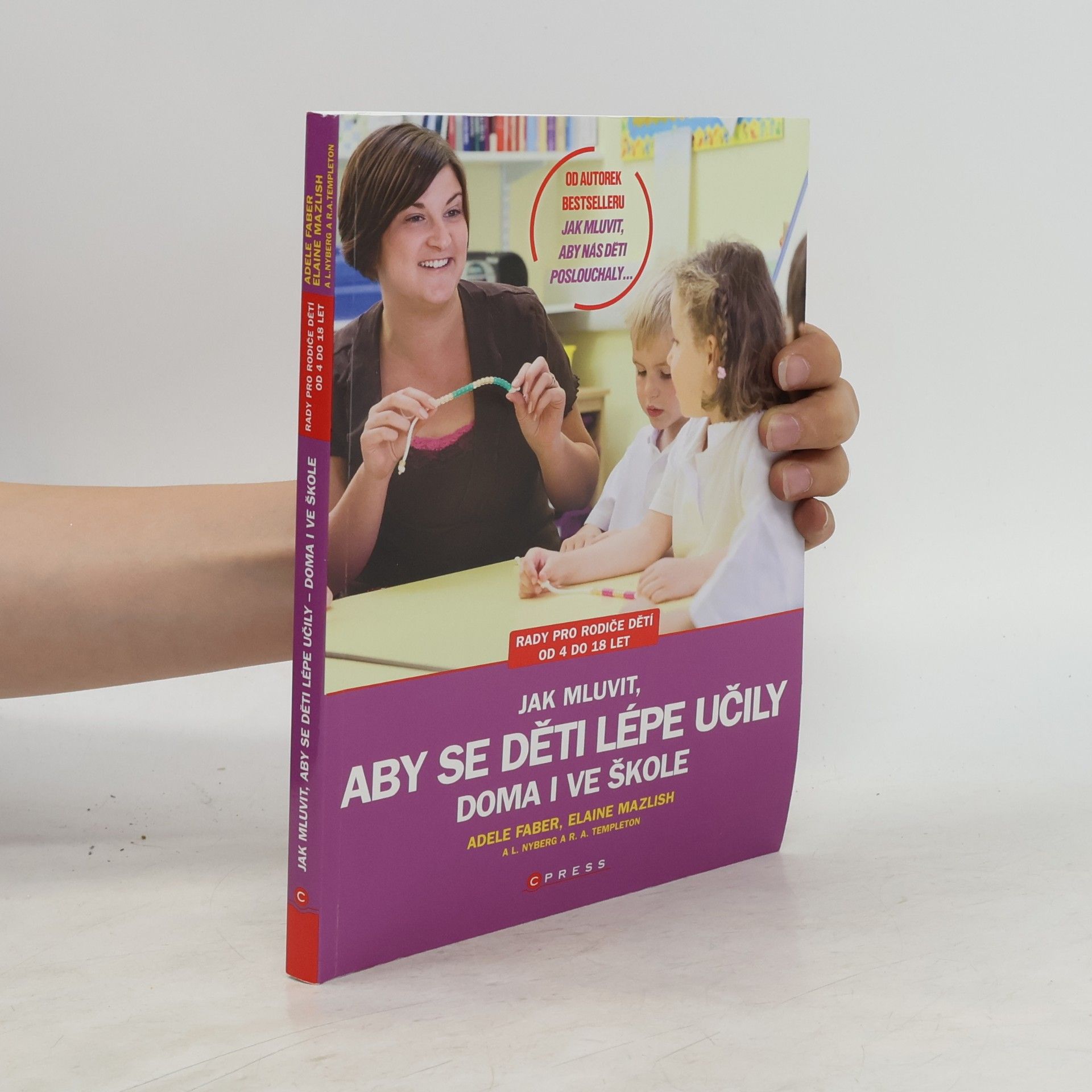 Adele Faber Jak mluvit, aby se děti lépe učily - doma i ve škole