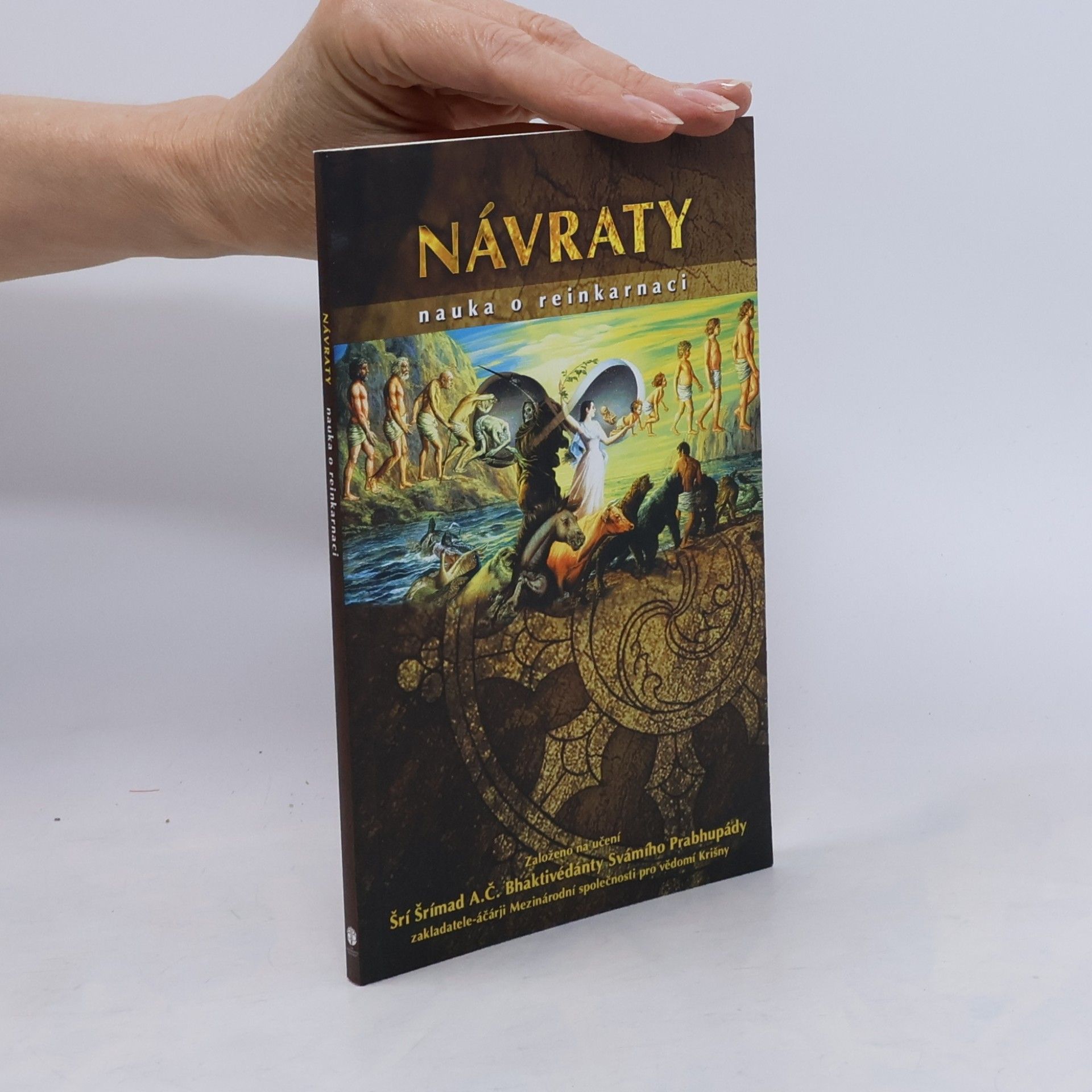 Šrí Šrímad A. Č. Bhaktivédanta Swami Prabhupáda Návraty. Nauka o reinkarnaci