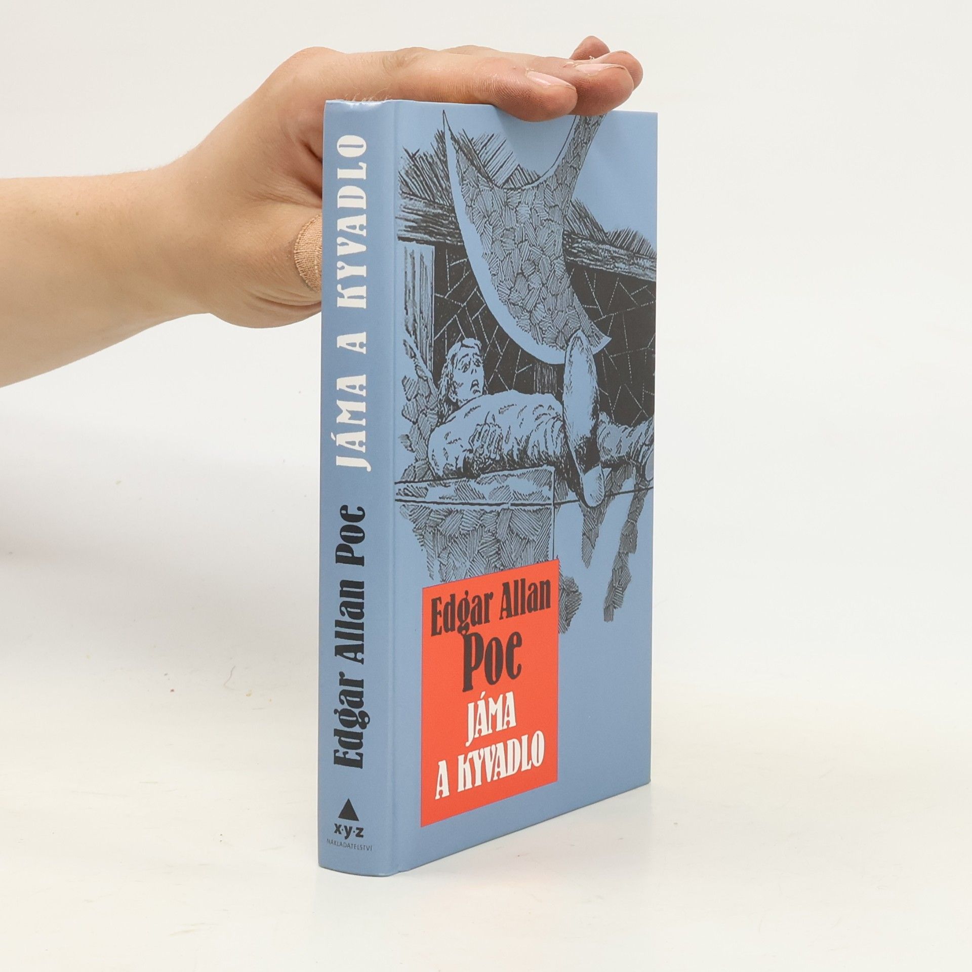 Edgar Allan Poe Jáma & kyvadlo a jiné fantastické příběhy