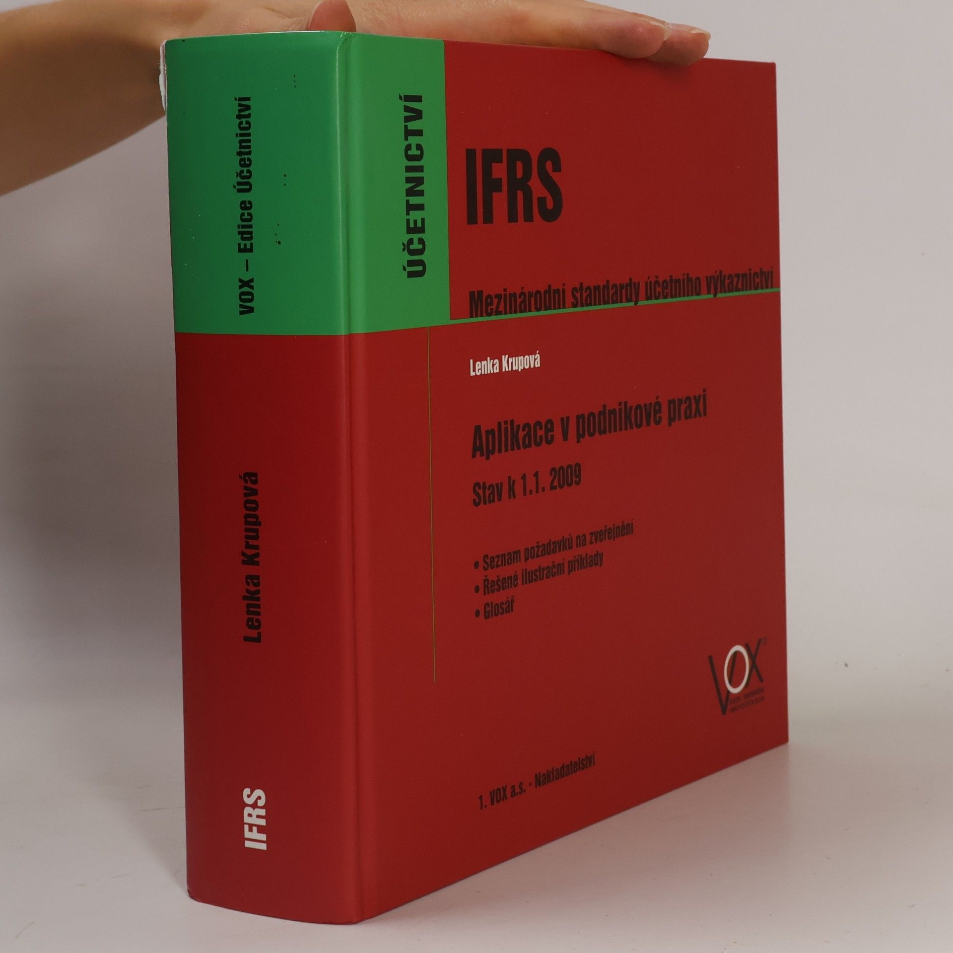 IFRS Mezinárodní standardy účetního výkaznictví : aplikace v podnikové praxi : stav k 1.1.2009