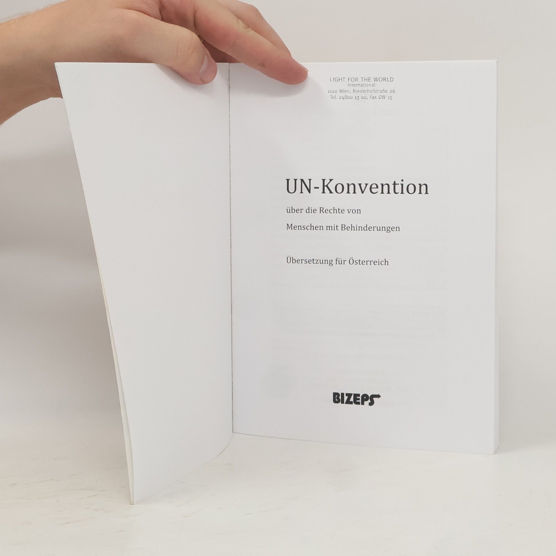 BIZEPS - Zentrum für Selbstbestimmtes Leben UN-Konvention über die Rechte von Menschen mit Behinderungen