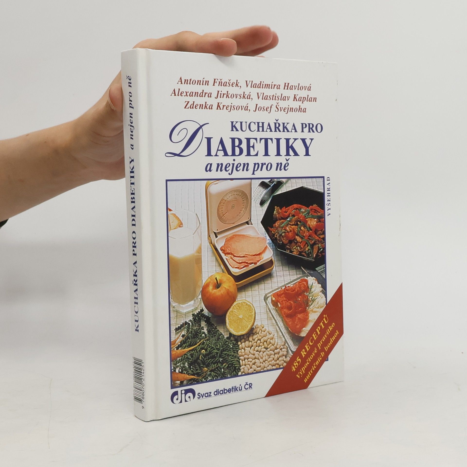 Kuchařka pro diabetiky a nejen pro ně : 485 receptů