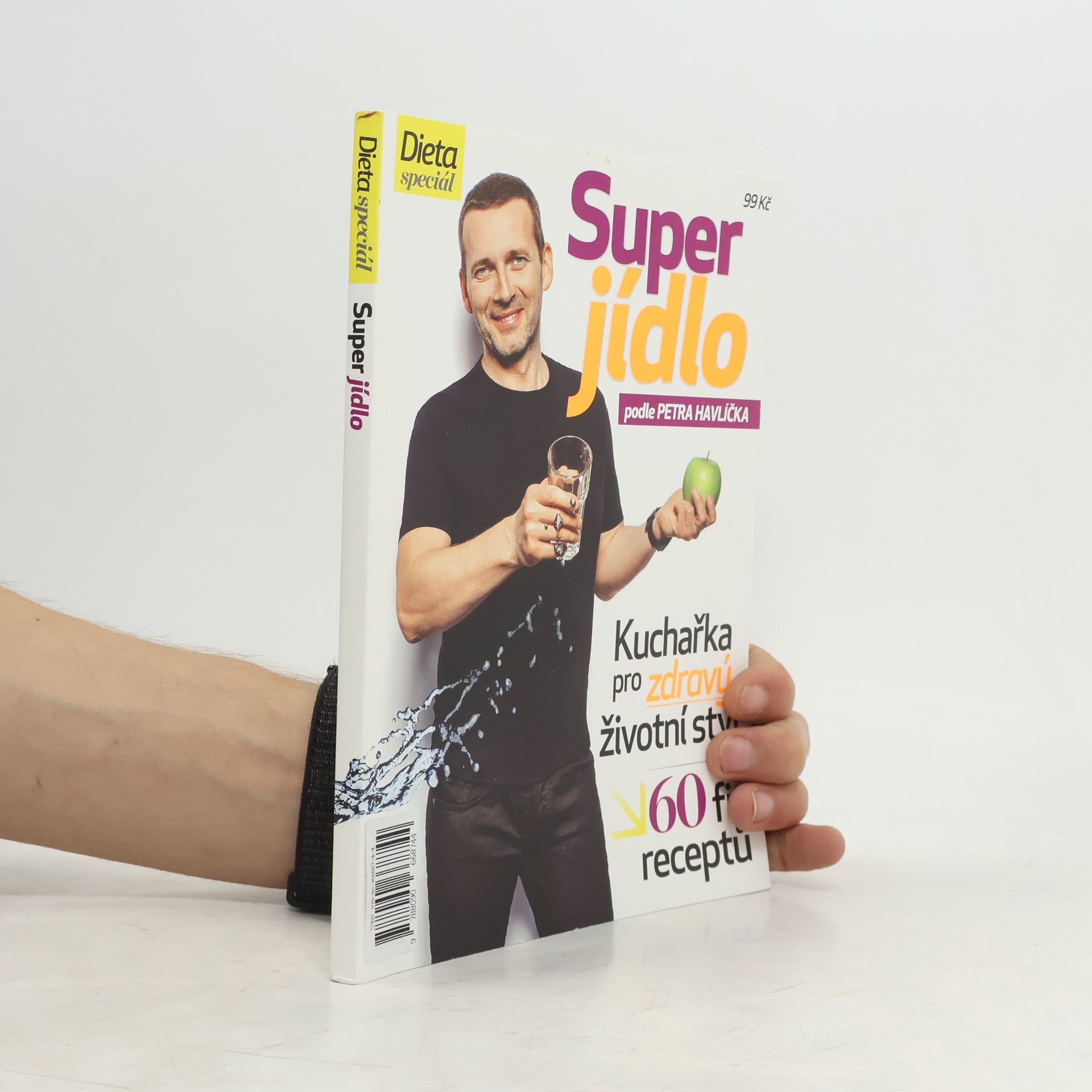 Petr Havlíček Super jídlo podle Petra Havlíčka. Kuchařka pro zdravý životní styl