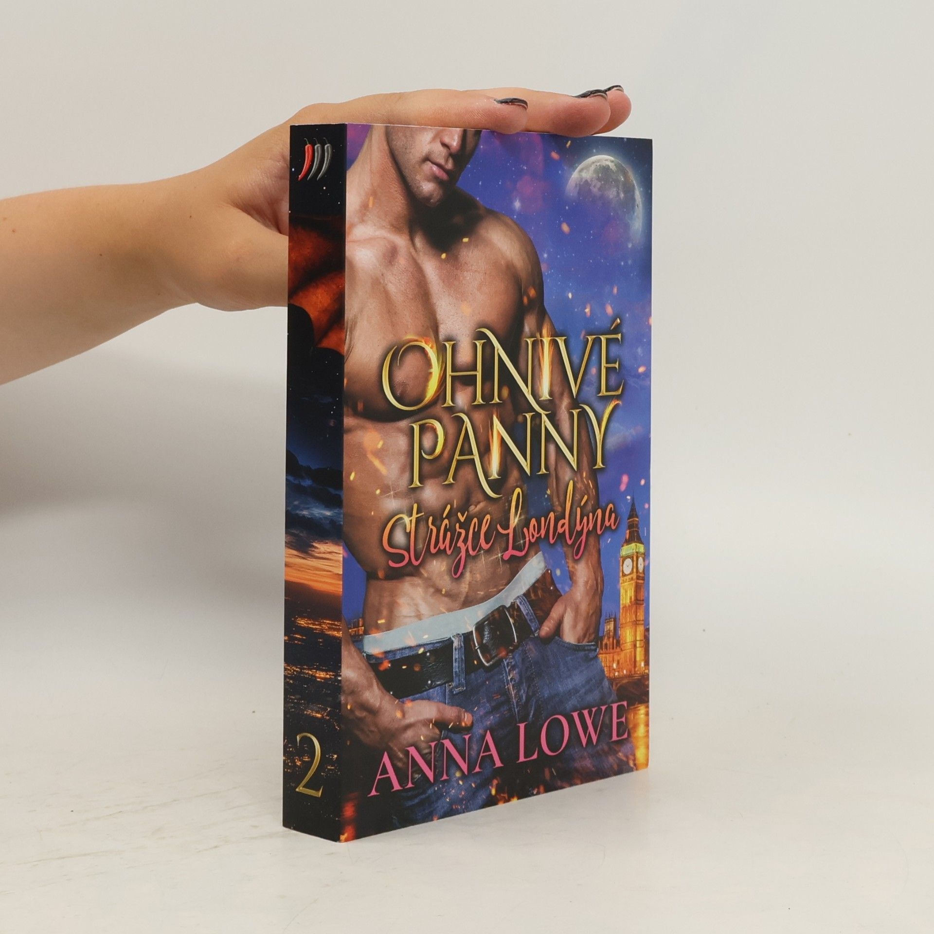 Anna Lowe Ohnivé panny. Díl 2. Strážce Londýna