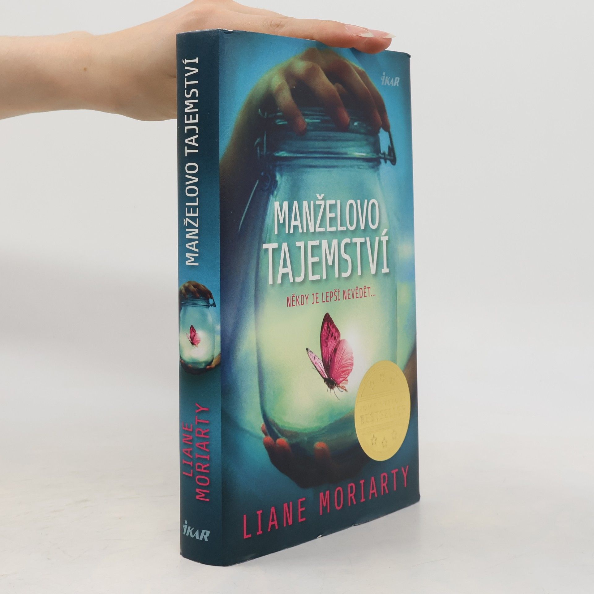 Liane Moriarty Manželovo tajemství