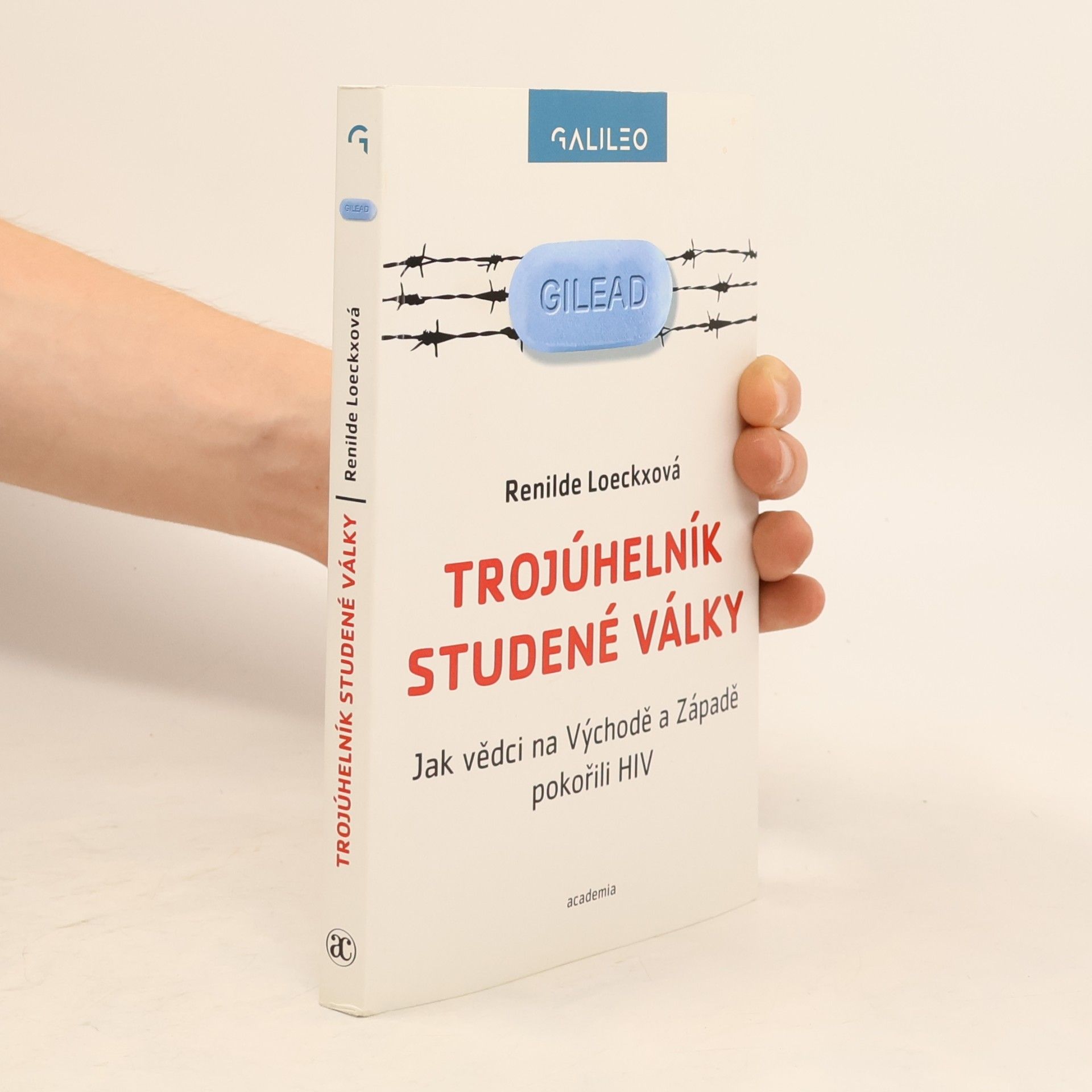 Renilde Loeckx Trojúhelník studené války: Jak vědci na Východě a Západě pokořili HIV