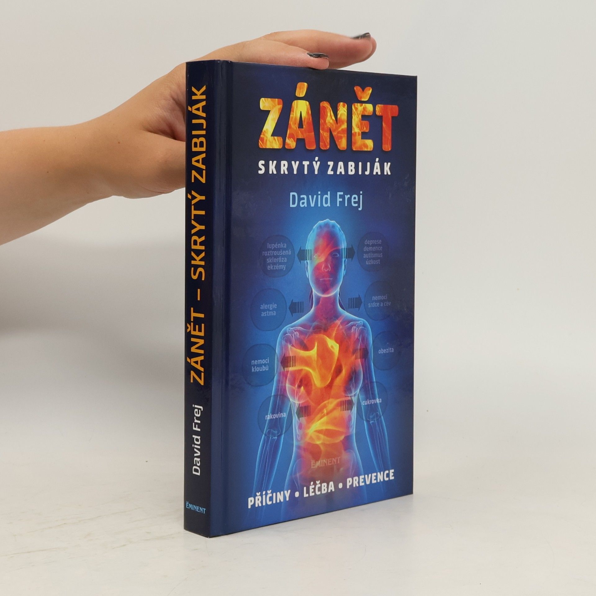 David Frej Zánět: Skrytý zabiják