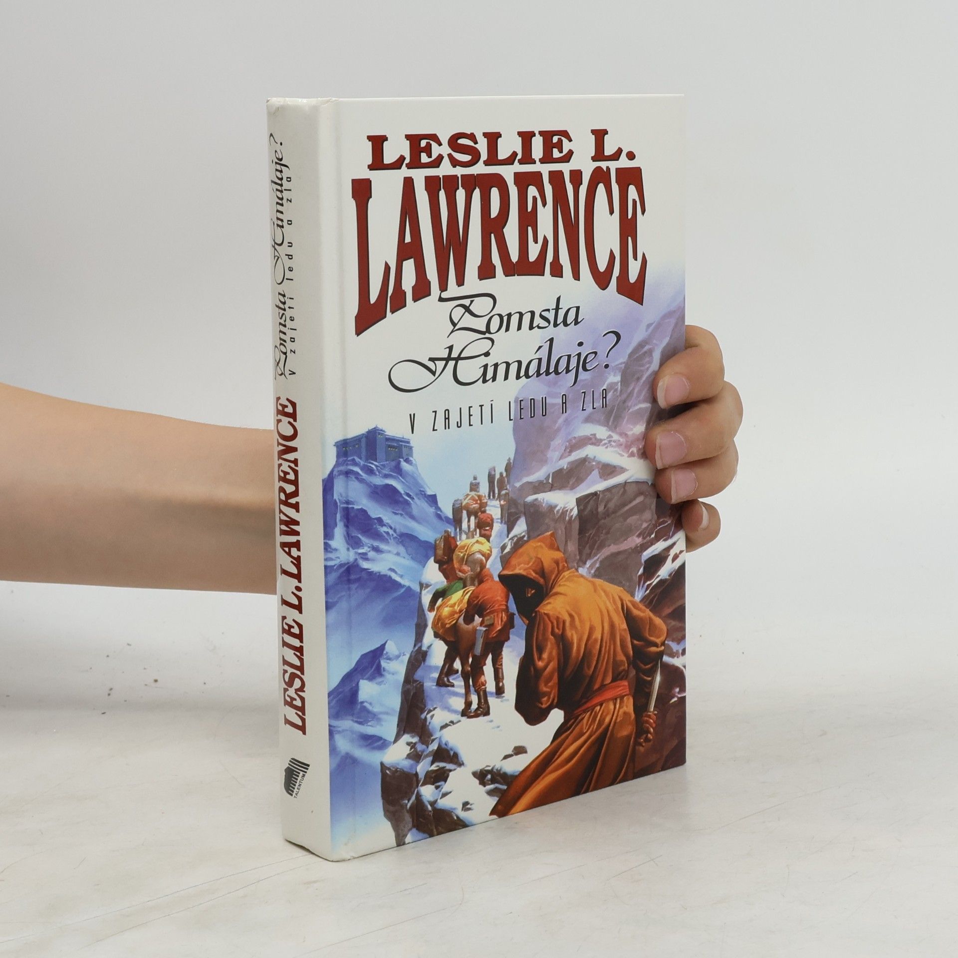 Leslie L. Lawrence Pomsta Himaláje?