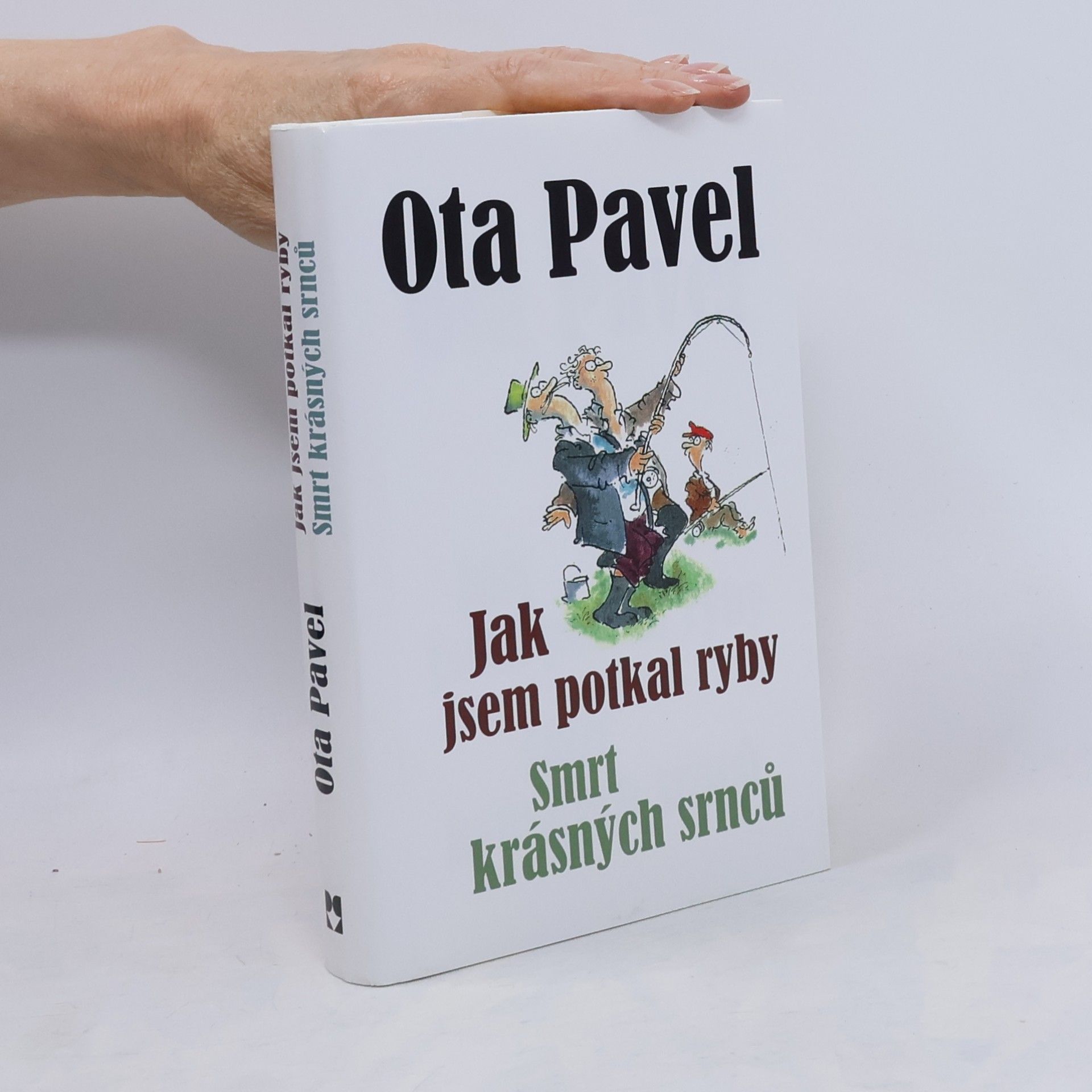 Ota Pavel Jak jsem potkal ryby. Smrt krásných srnců (2 knihy v 1 svazku)