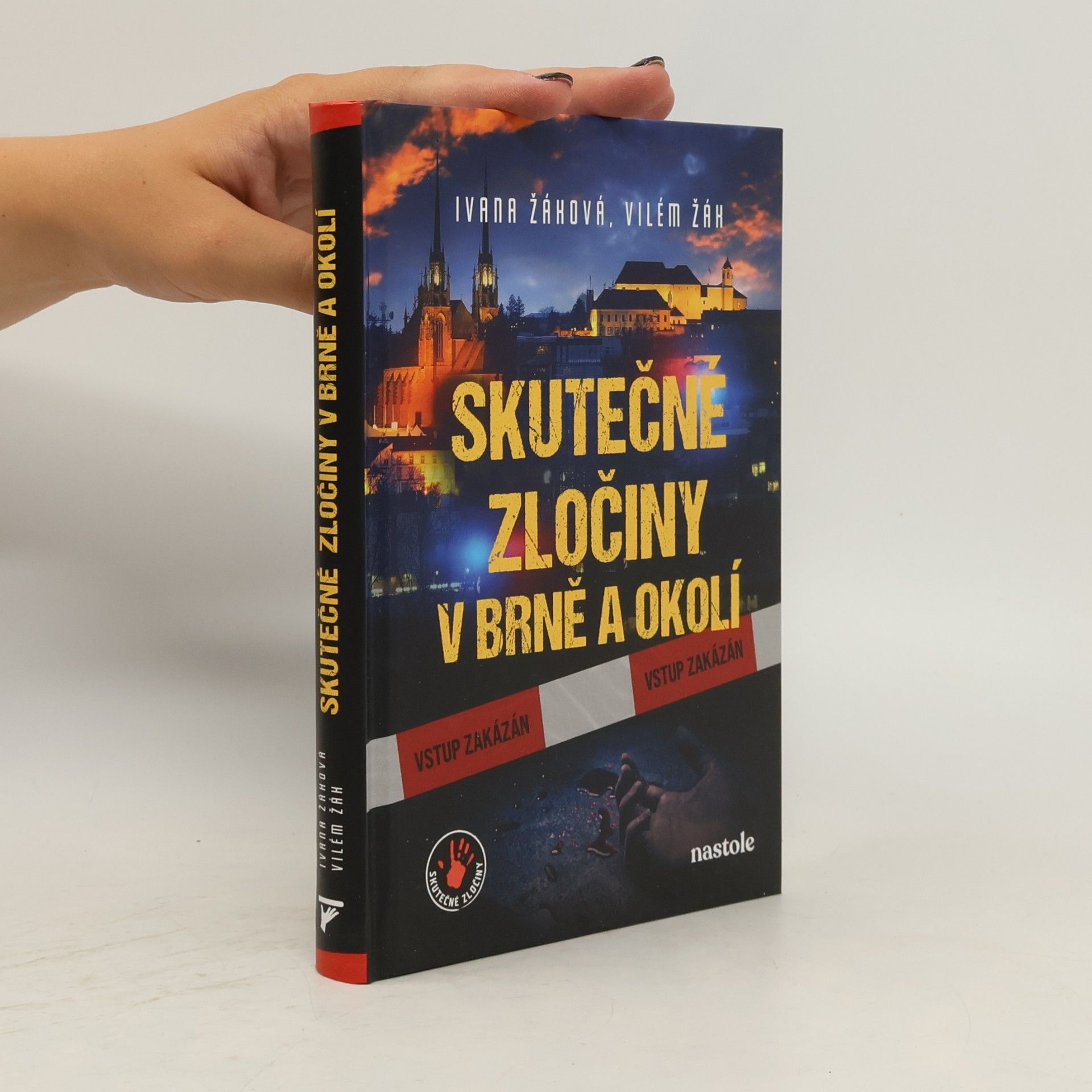 Ivana Žáková Skutečné zločiny v Brně a okolí