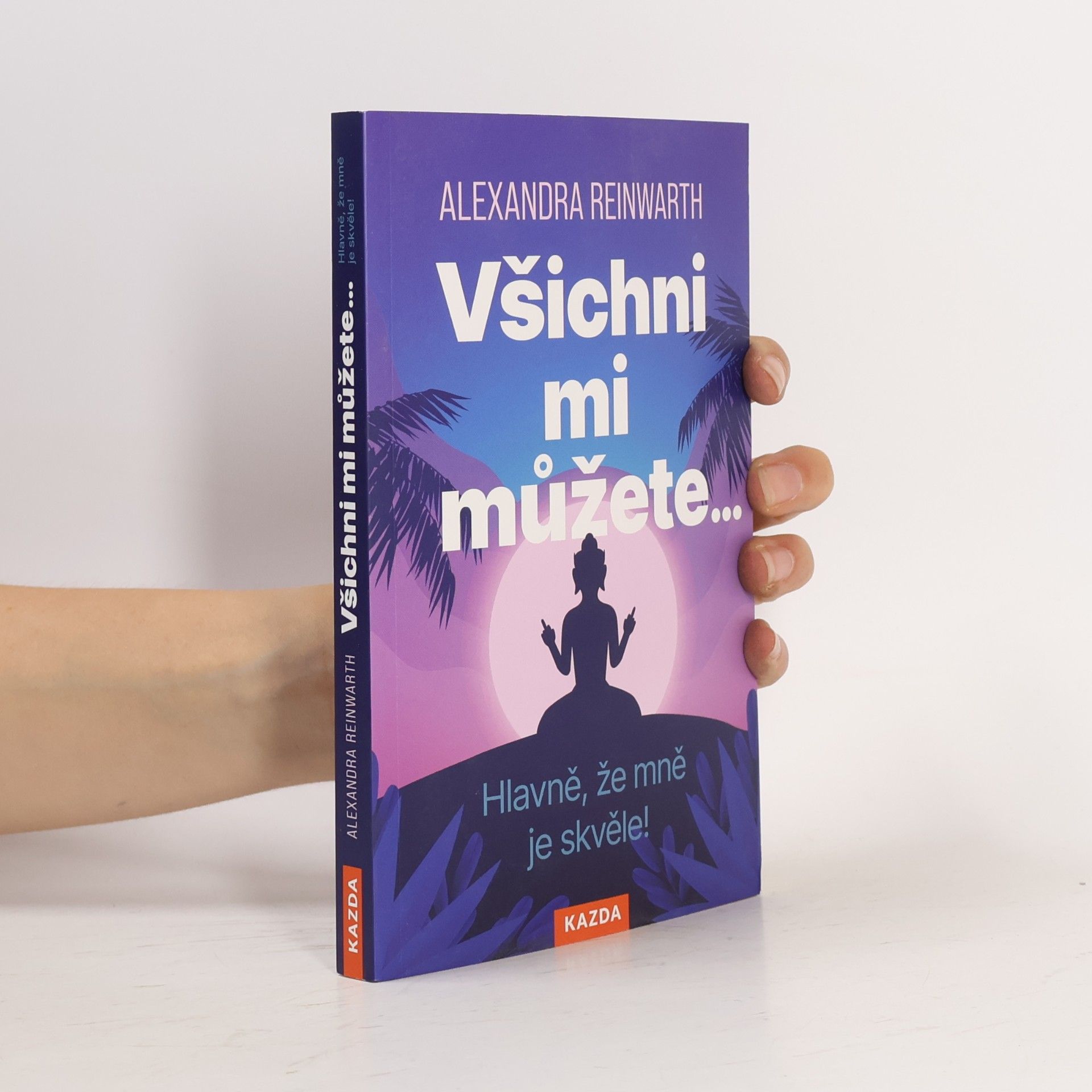 Štěpánka Syrová Všichni mi můžete... Hlavně, že mně je skvěle!