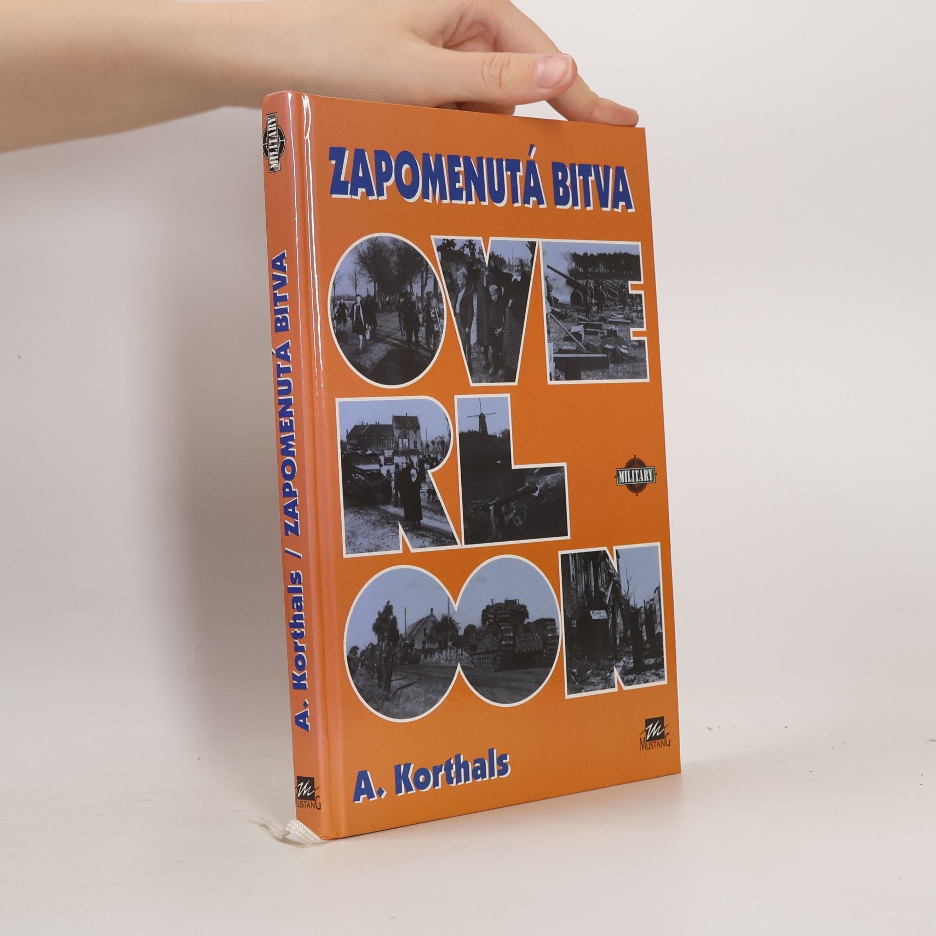 A. Alexander Korthals Altes Zapomenutá bitva: Overloon