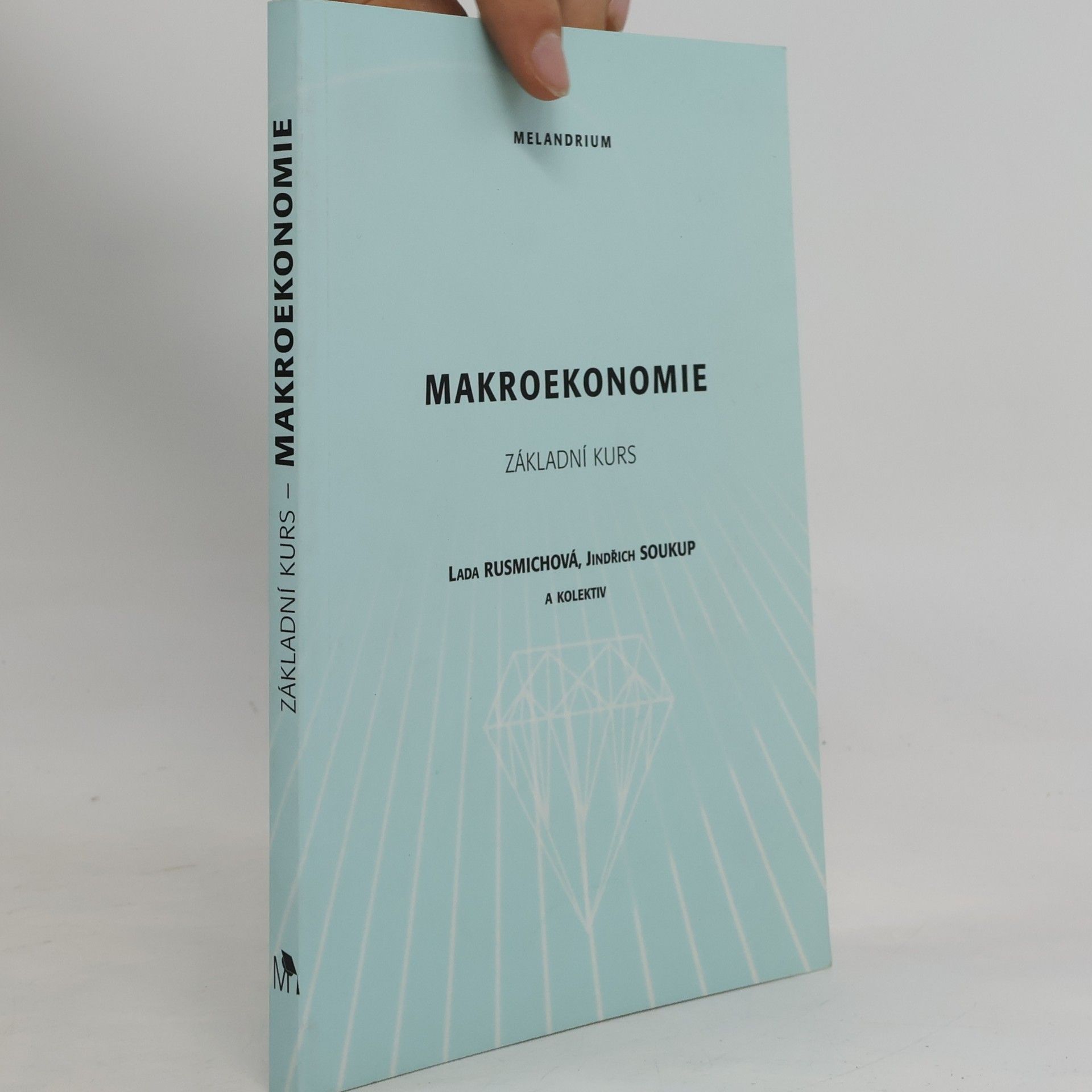Lada Rusmichová Makroekonomie: Základní kurs