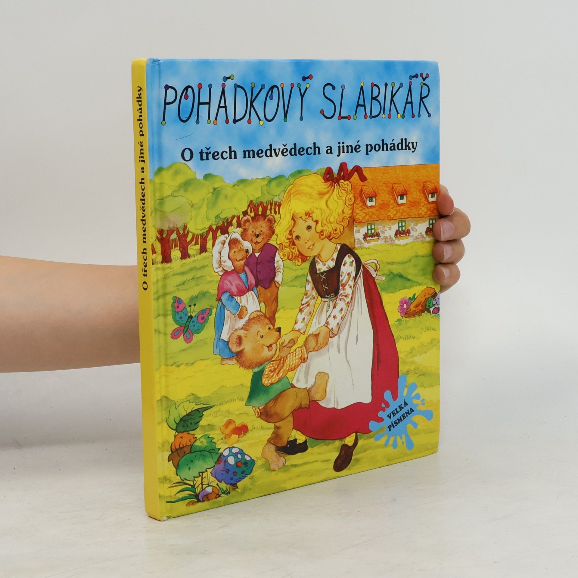 Autorenkollektiv Pohádkový slabikář. O třech medvědech a jiné pohádky