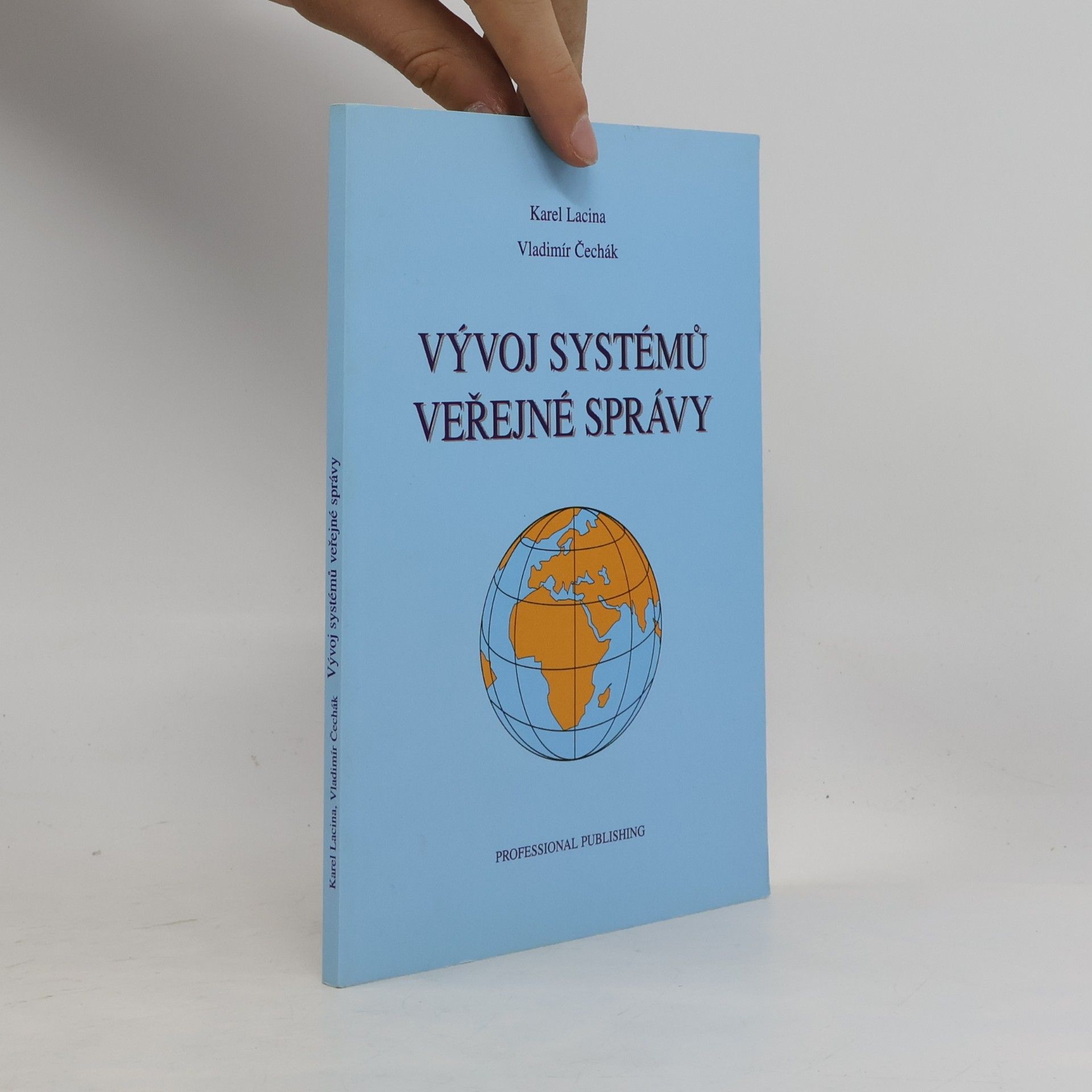 Vladimír Čechák Vývoj systémů veřejné správy