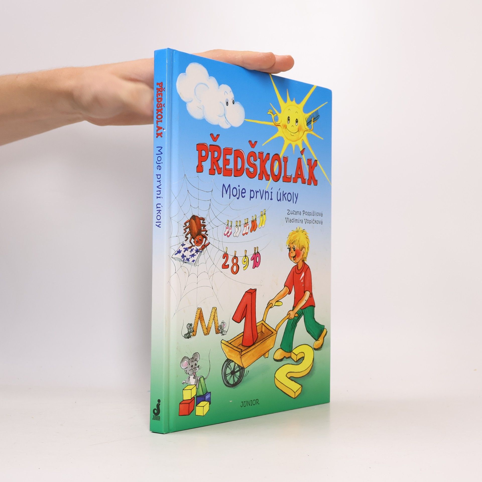 Zuzana Pospíšilová Předškolák: Moje první úkoly