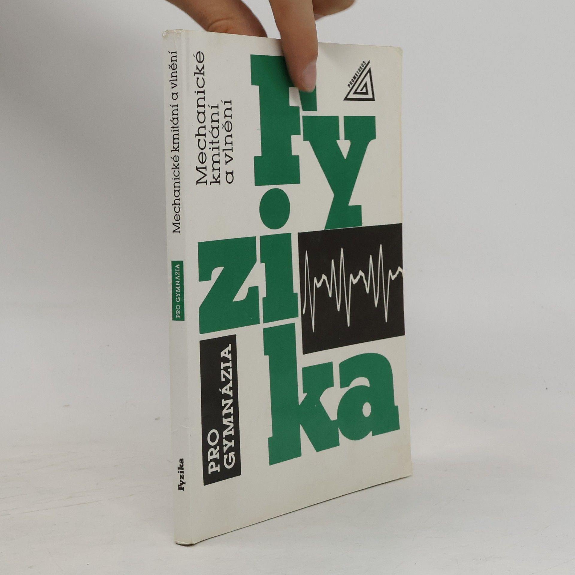 Oldřich Lepil Fyzika pro gymnázia. Mechanické kmitání a vlnění