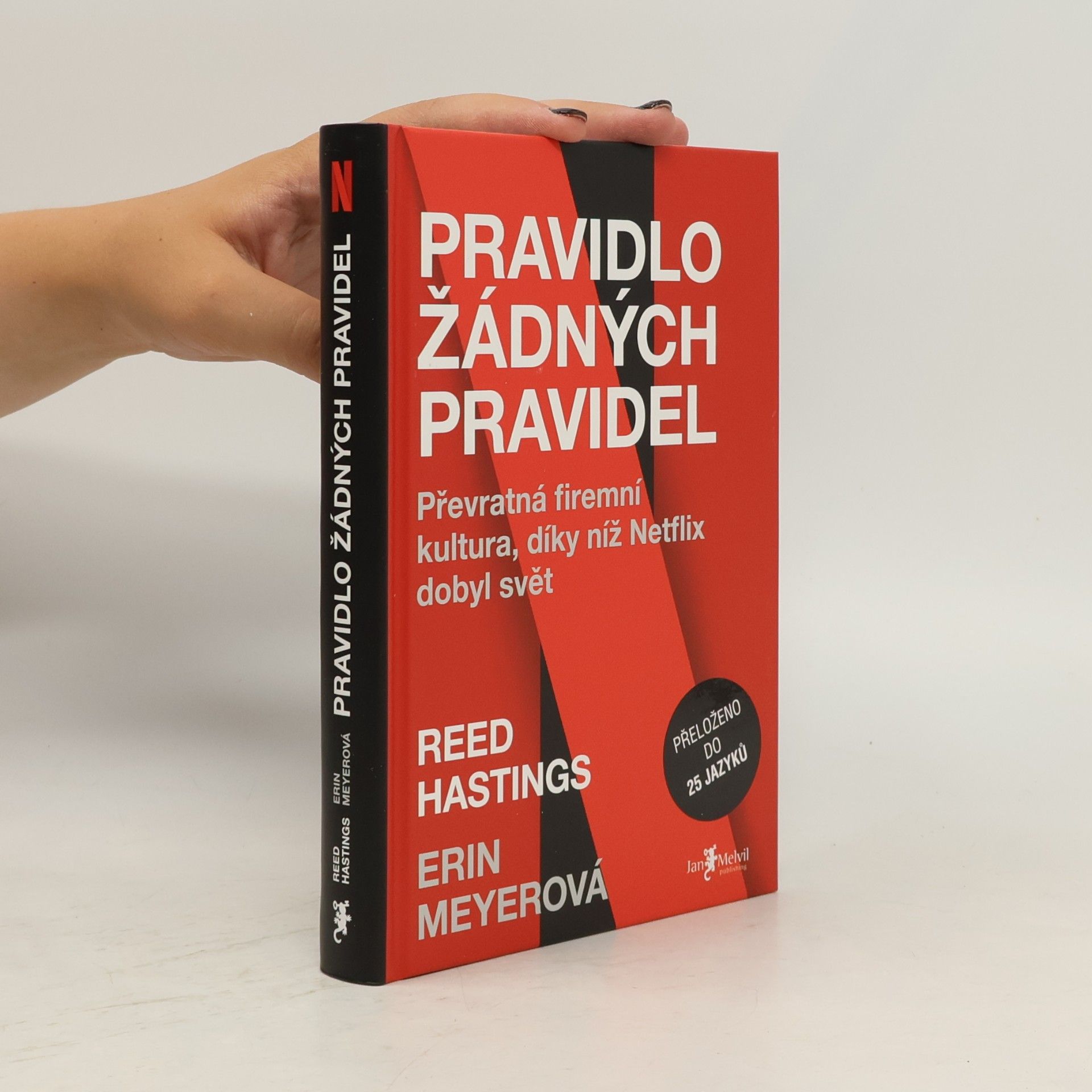 Reed Hastings Pravidlo žádných pravidel. Převratná firemní kultura, díky níž Netflix dobyl svět