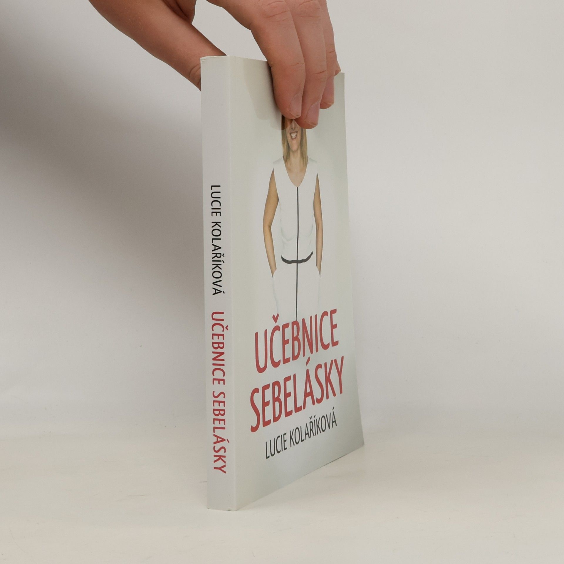 Lucie Kolaříková Učebnice sebelásky
