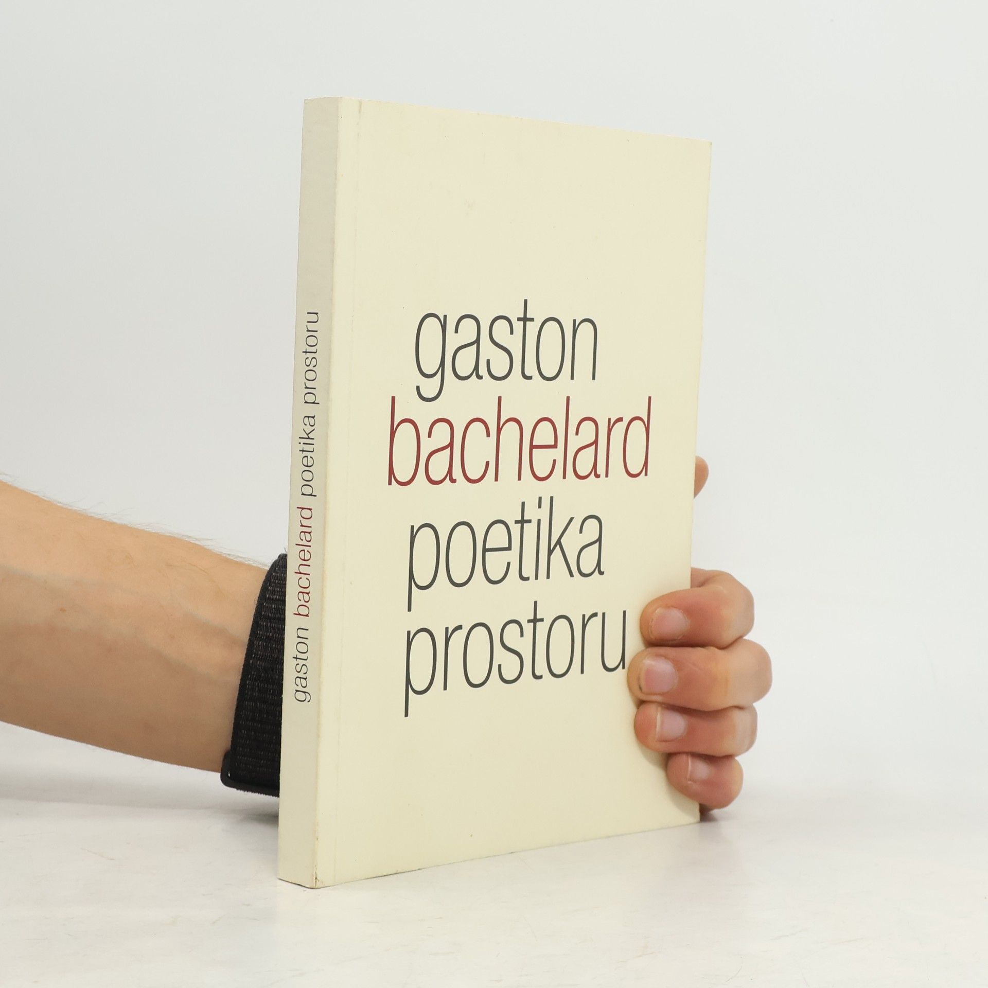 Gaston Bachelard Poetika prostoru