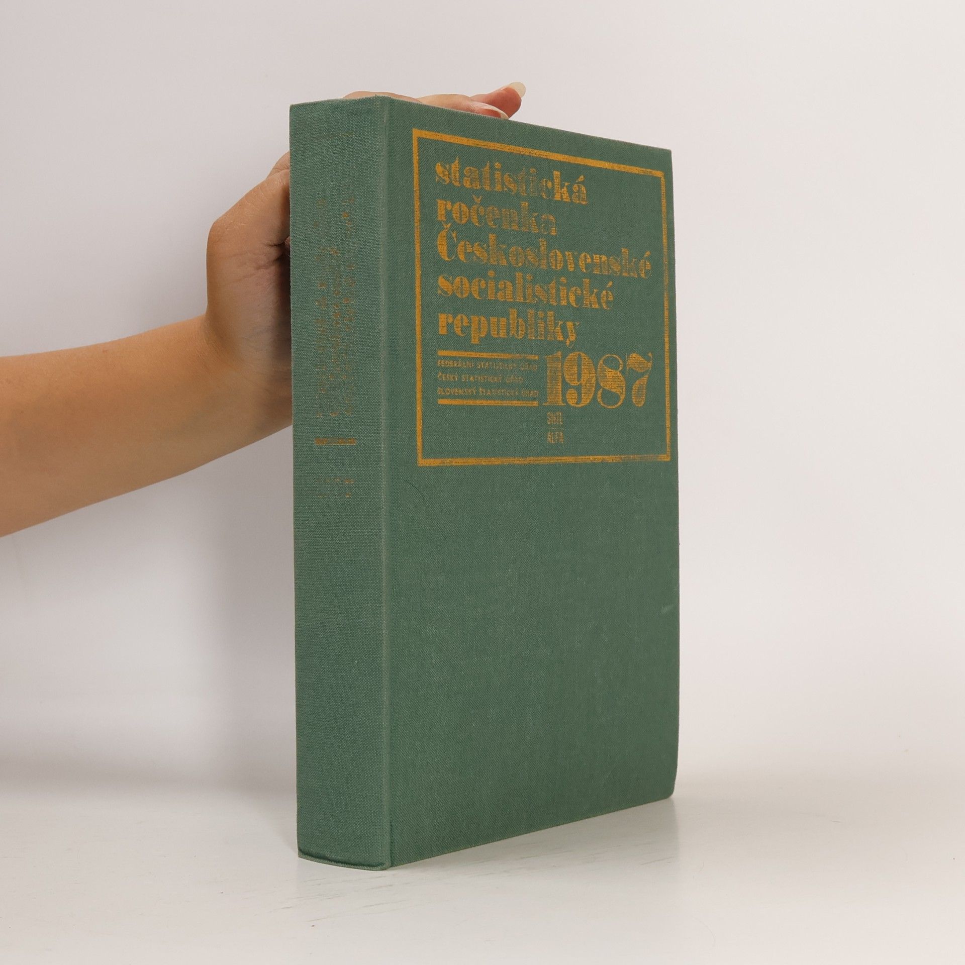 Kolektív autorov Statistická ročenka Československé socialistické republiky 1987