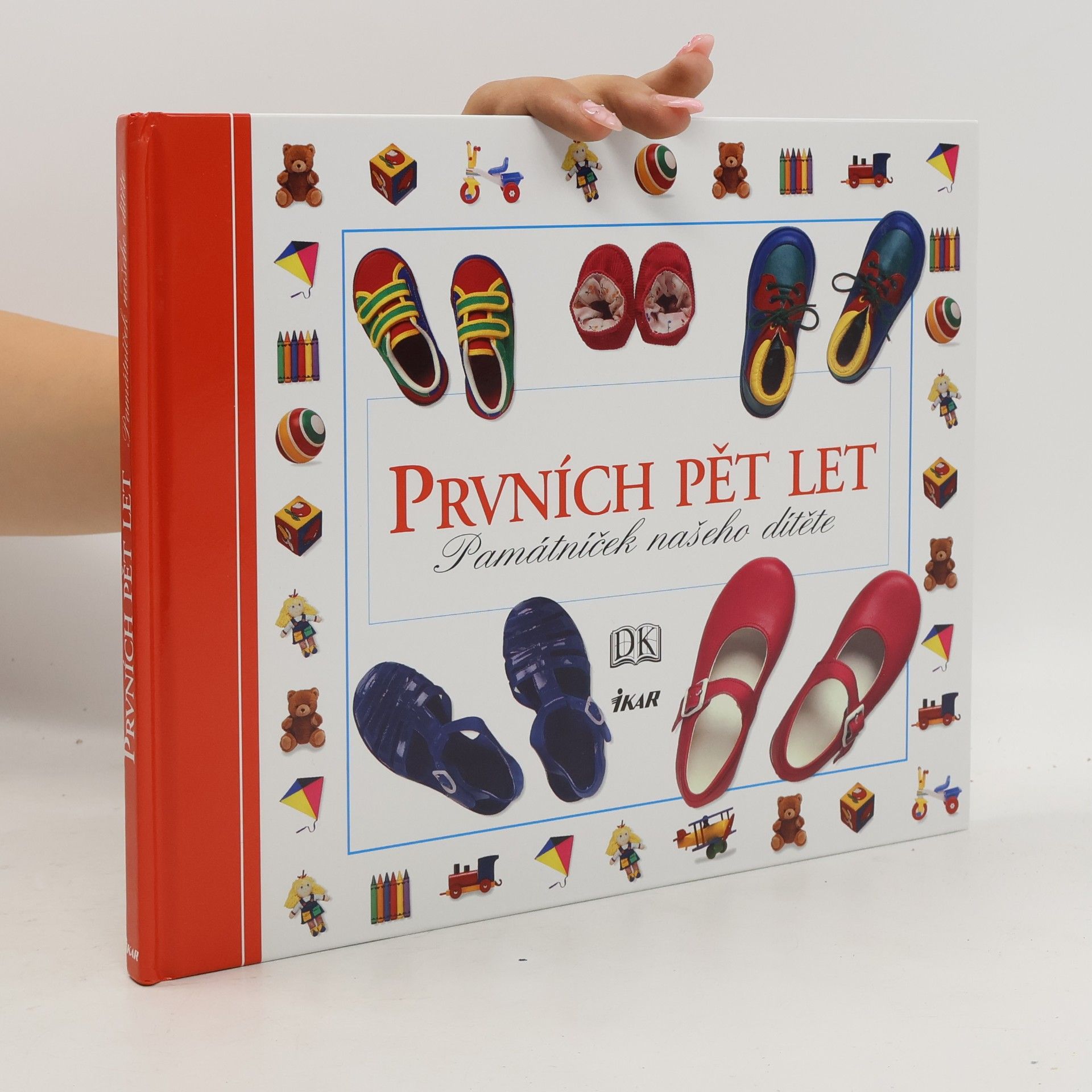 Caroline Ash Prvních pět let: Památníček našeho dítěte