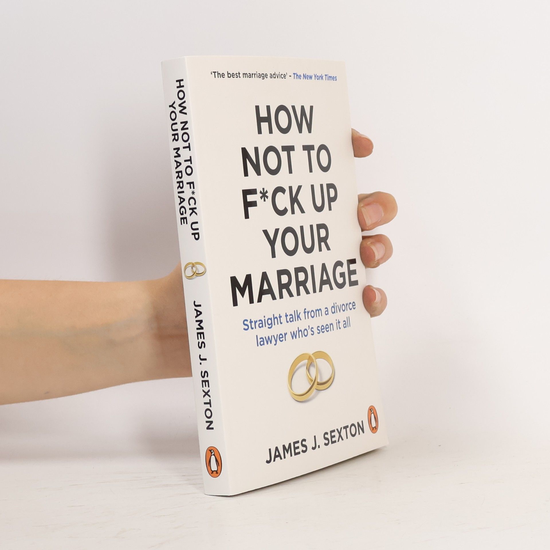 James J. Sexton How Not to F*ck Up Your Marriage