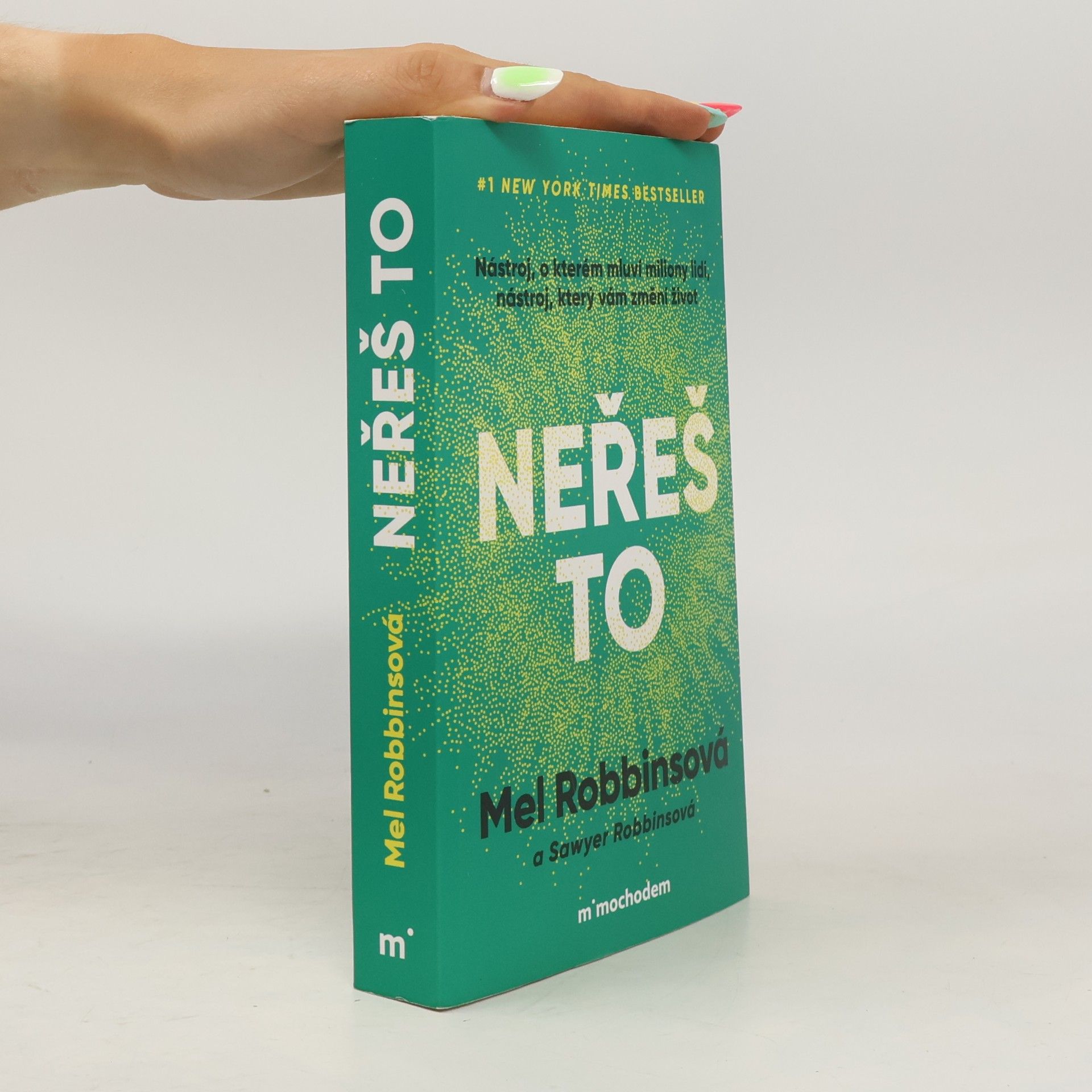 Mel Robbins Neřeš to