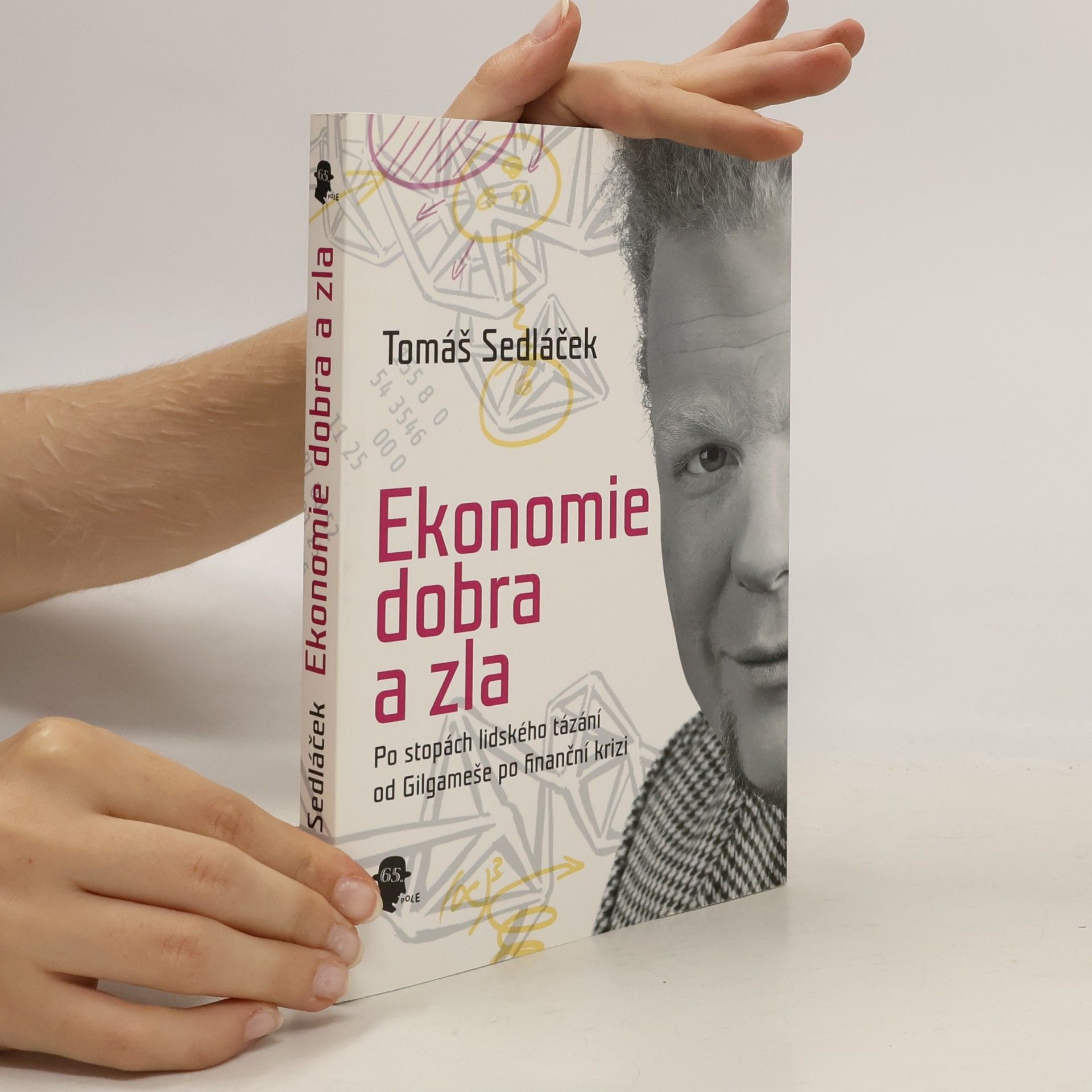 Tomáš Sedláček Ekonomie dobra a zla