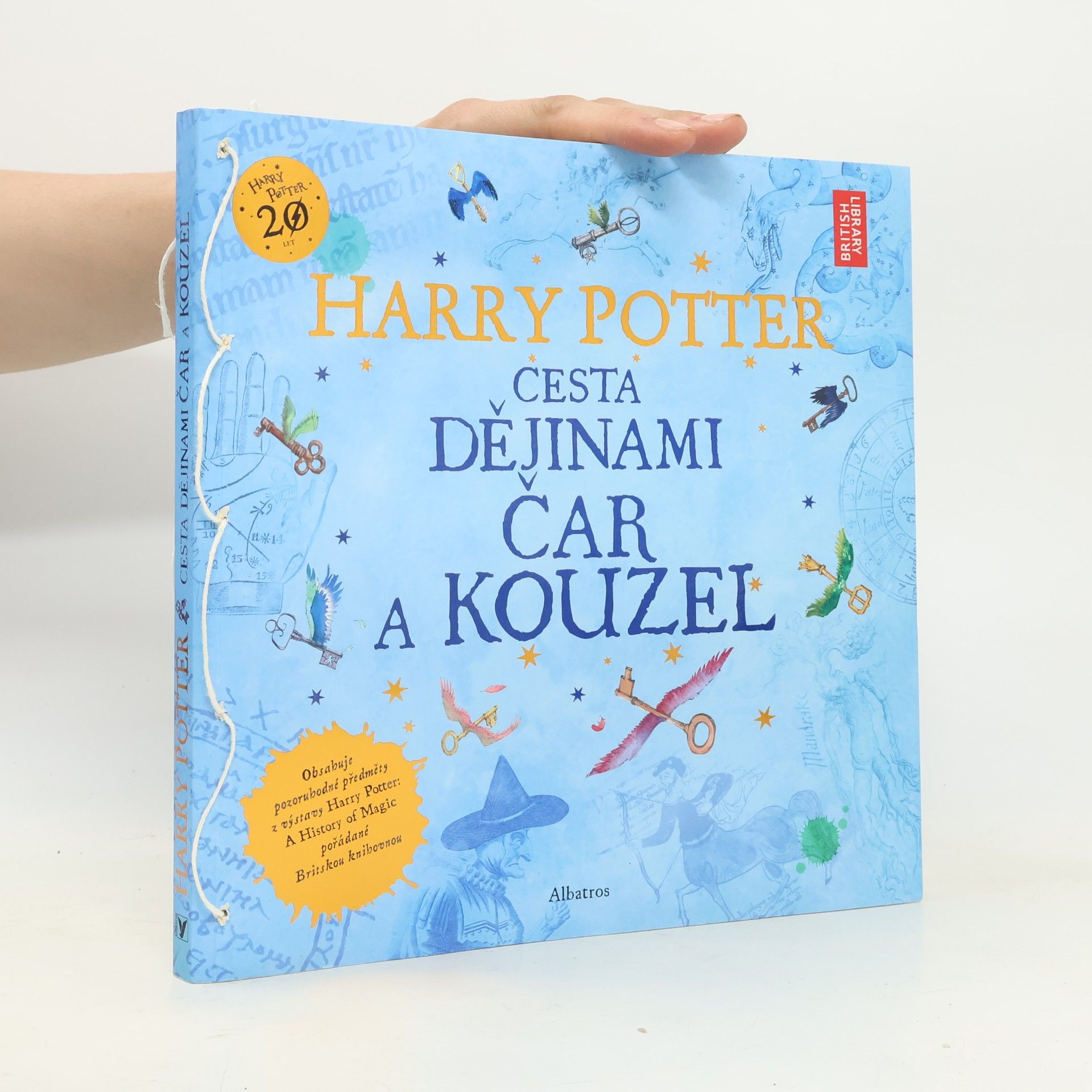 Kateřina Stupková Harry Potter. Cesta dějinami čar a kouzel