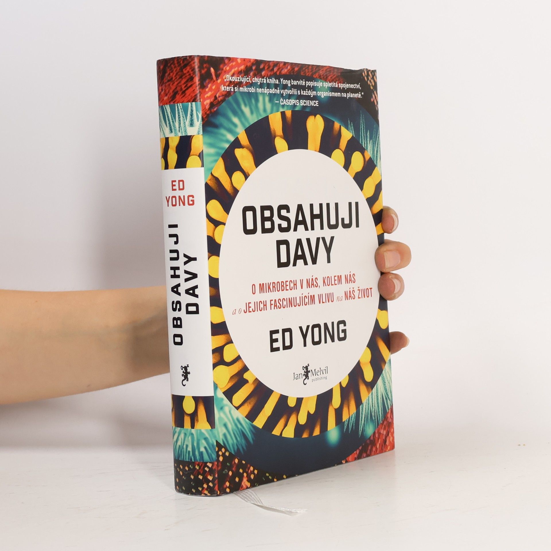 Ed Yong Obsahuji davy: O mikrobech v nás, kolem nás a o jejich fascinujícím vlivu na náš život